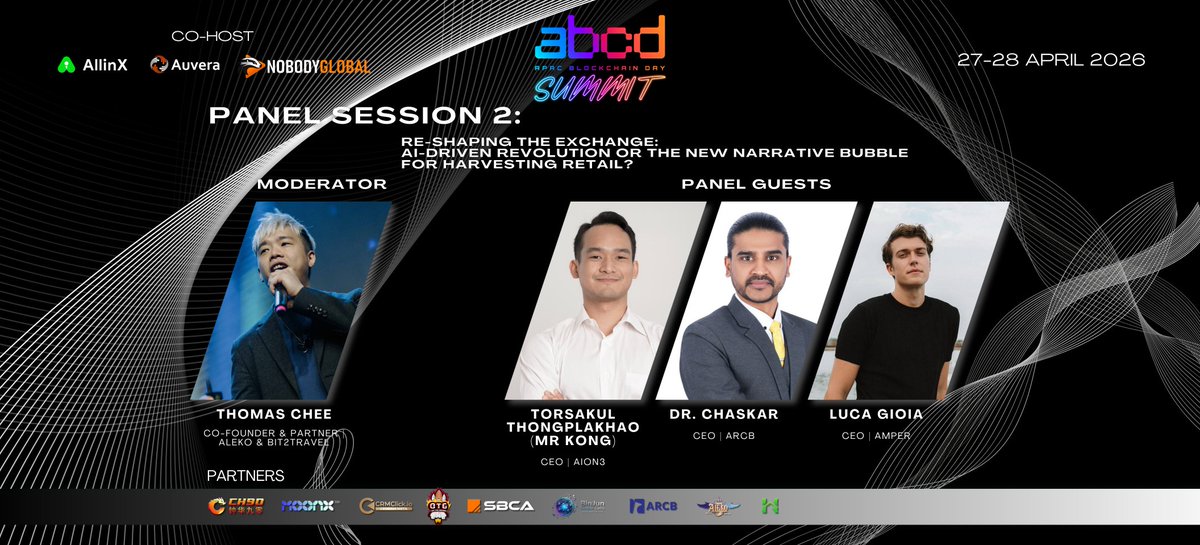 abcd_web3_'s tweet photo. abcd Summit 2026 🇹🇭
Panel Talk(English): Re-shaping The Exchange

 Moderator🎤
@thomazchee

Panelist🎤
@TorsakulT | Dr.Chaskar | Luca Gioia

📅 28th April 2026
🎟 Secure your spot: https://t.co/9maGpu2tJe

Come for the stories. Stay for the alpha.

#ABCD #Summit #APACBlockchainDay #abcdWeb3