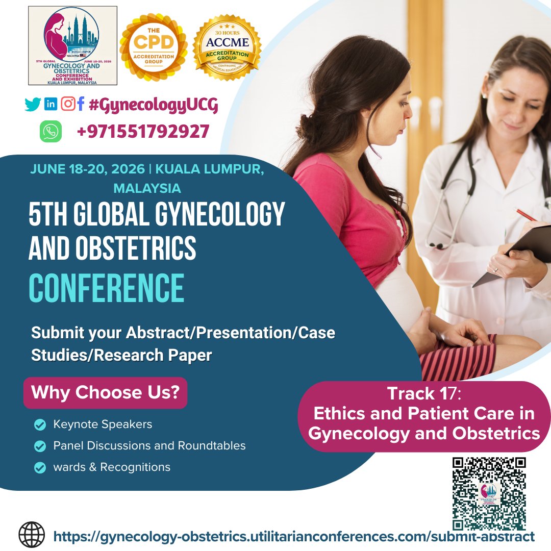 DrMansoorI35985's tweet image. Join the 5th Global Gynecology &amp;amp; Obstetrics Conference &amp;amp; Exhibition
June 18–20, 2026 | Kuala Lumpur, Malaysia

The Abstract Submission Deadline is April 30,2026.

Submit: …obstetrics.utilitarianconferences.com/submit-abstract

#GynecologyUCG #MedicalEthics #PatientCare #Gynecology #Obstetrics #HealthcareLaw