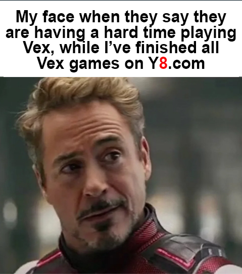 y8_com's tweet image. Them: “Vex is so hard 😩”

Me: already finished the whole Vex series on Y8.com 💀

y8.com/games/vex

 — the biggest modern HTML5 gaming platform
#Vex #Y8 #Y8Games #HTML5Games #Gaming #Platformer #Gamers #ChallengeAccepted #HardGames