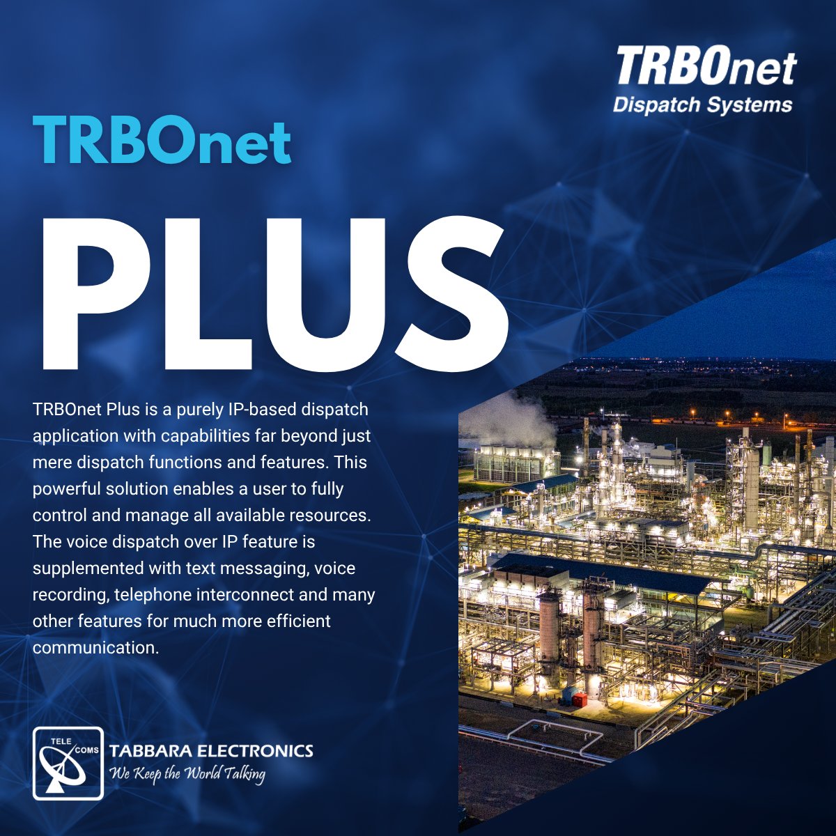 tabbarallc's tweet photo. TRBOnet Plus delivers a powerful IP-based dispatch platform packed 

#TabbaraElectronics #TRBOnet #uae #abudhabi #DispatchSystem #IPDispatch #TwoWayRadio #CommunicationTech https://t.co/1YAqCgx9dO
