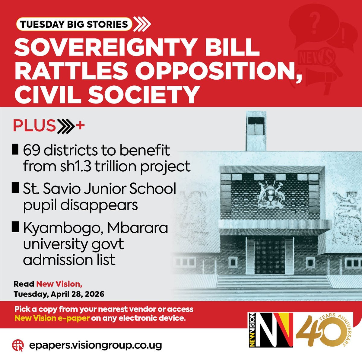 newvisionwire's tweet image. 🗞️ Tuesday’s Big Stories

🔴 Sovereignty Bill rattles opposition, civil society

💰 69 districts to benefit from sh1.3 trillion project

Grab your copy today or read the #EPAPER 👉🏿 epapers.visiongroup.co.ug

#VisionUpdates
