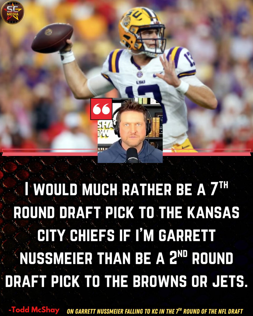 StarcadeMediaKC's tweet image. Todd McShay makes a pretty good point here about #LSU QB Garrett Nussmeier falling to the #Chiefs in the 7th round.