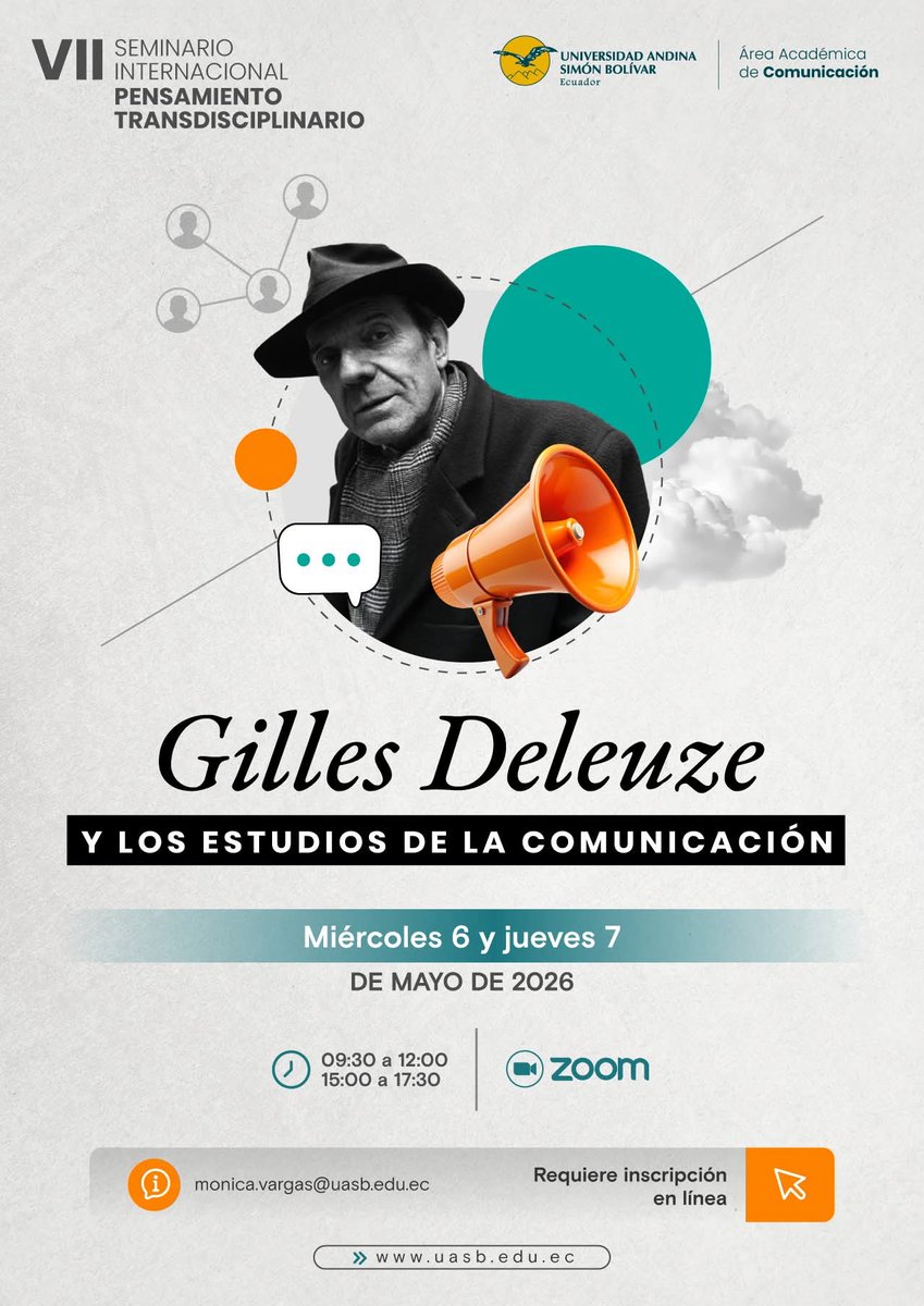 Se aproxima el VII Seminario internacional de pensamiento transdisciplinario “Gilles Deleuze y los estudios de la comunicación”, organizado por el <a href="/ComunicaUASB/">Área de Comunicación UASB</a> de la <a href="/uasbecuador/">Universidad Andina</a>.

6 y 7 de mayo 2026.
Virtual
Evento gratuito, requiere inscripción:
aplicaciones.uasb.edu.ec/PortalV/regist…