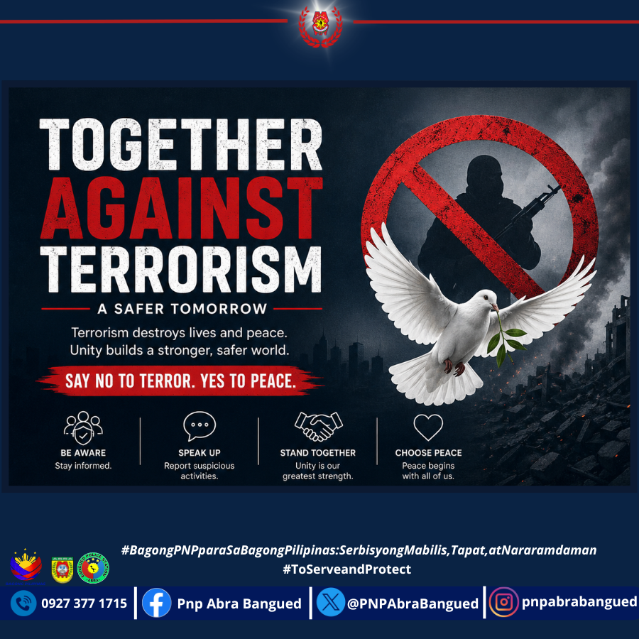 PNPAbraBangued's tweet image. 𝑇𝓞𝓖𝓔𝑇ℋ𝓔ℛ 𝓐𝓖𝓐𝓘𝓝𝓢𝑇 𝑇𝓔ℛℛ𝓞ℛ𝓘𝓢ℳ

#BagongPNPparasaBagongPilipinasSerbisyongMabilisTapatatNararamdaman
#ToServeandProtect
#procar