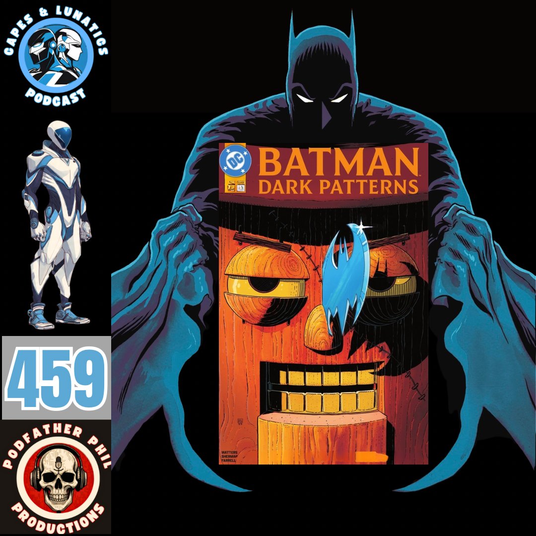 CapesLunatics's tweet photo. Capes &amp; Lunatics Podcast Episode 459

Phil, Lilith, Justin and Kristen review “The Voice of the Tower” from #Batman: Dark Patterns 4-6 (May-July 2025)

🍎 Apple Podcasts: https://t.co/vDETcBY84g

🎧 Spotify: https://t.co/9uf0kv3UBP

▶️ YouTube: https://t.co/PfBPchdFo5 https://t.co/wxPkGLVSps