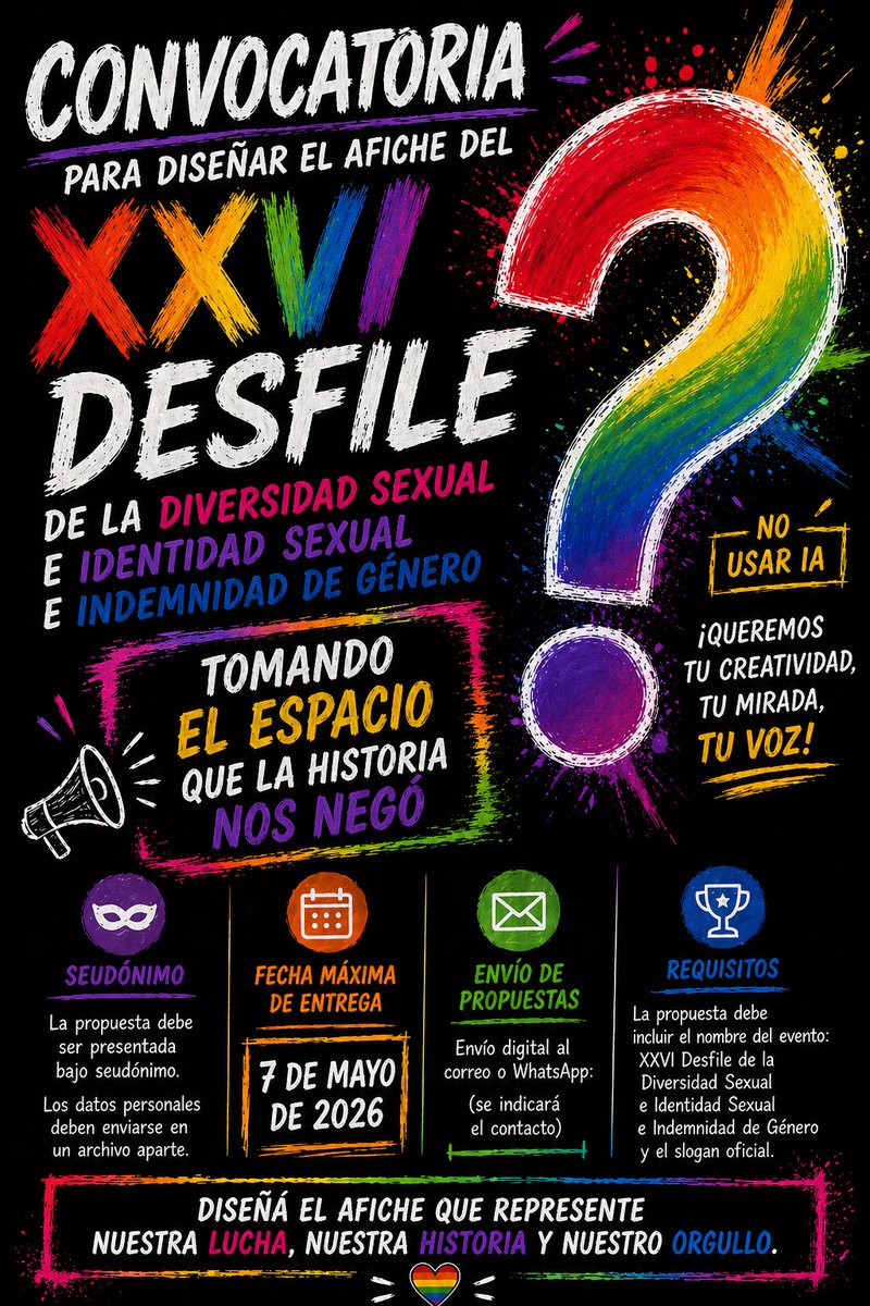 desfilelgbtiqgt's tweet photo. 🎨 CONVOCATORIA 
Buscamos el afiche oficial del
XXVI Desfile de la Diversidad Sexual e Identidad de Género

💥 Este año alzamos la voz con un mensaje claro:
“Tomando el espacio que la historia nos negó”

✨ Participa bajo seudónimo
🚫 Sin uso de IA
📅 Fecha límite: 7 de mayo https://t.co/AfFcf8SDGs