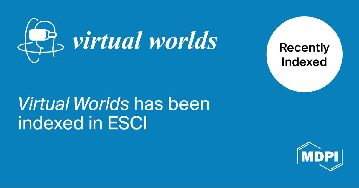 MdpiWorlds's tweet image. 📢 [News] We’re delighted to announce that #VirtualWorlds is now indexed in ESCI (Web of Science)! 🌐

👉Find out more and submit your paper today: mdpi.com/journal/virtua…

#MDPIOpenAccess