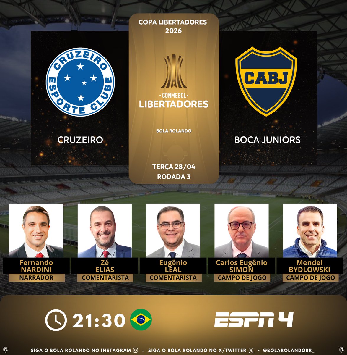 BolaRolandoBr_'s tweet image. ⚽️ #Libertadores | Rodada 3
🇧🇷 #Cruzeiro  x #Boca 🇦🇷
🎙️ Narrador: @_FNARDINI 
🎙️ Comentaristas: Zé Elias - @eugenioleal - @simonapito
🎙️ Campo de jogo: @mendelbyd 
📺 @ESPNBrasil 4 
💻📱 @DisneyPlusBR 
#️⃣ #LibertadoresNaESPN - #GloriaEterna     
Siga nosso perfil e dê RT 🔃