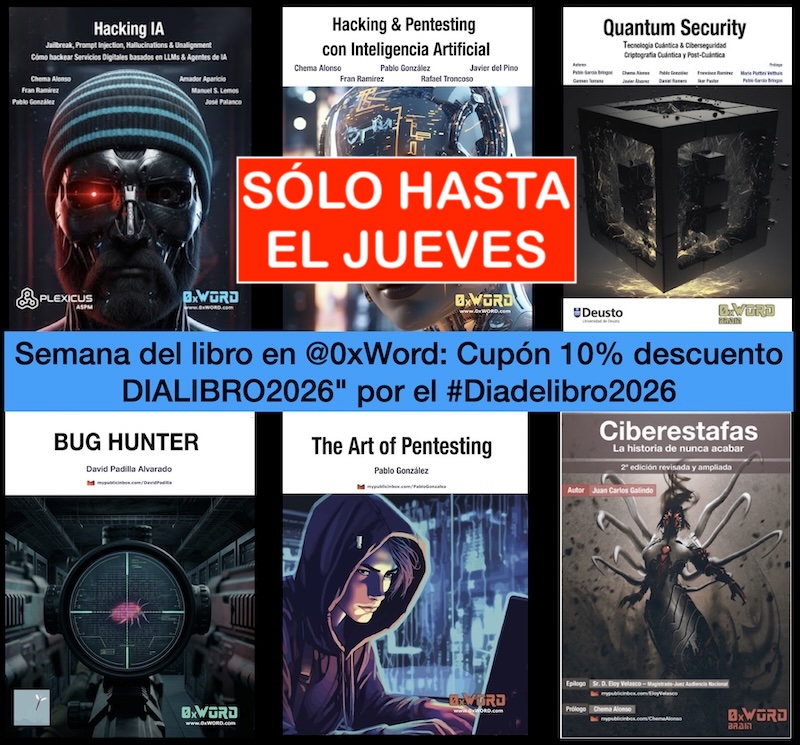 El lado del mal - Sólo hasta el jueves: Semana del libro en @0xWord: Cupón 10% descuento DIALIBRO2026 por el #Diadelibro2026 elladodelmal.com/2026/04/solo-h… #Ciberseguridad #Hacking #InteligenciaArtificial #IA #AI #Pentesting