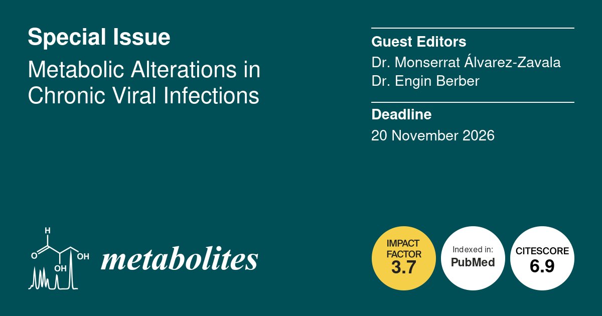 MetabolitesMDPI's tweet image. 🌟Call for Papers🌟

📚 #Metabolic Alterations in #Chronic Viral #Infections 

👨‍🔬Guest Editors: Dr. Monserrat Álvarez-Zavala and Dr. Engin Berber
🔗More Info: brnw.ch/21x1ZkG
⏰Submission Deadline: 20 November 2026