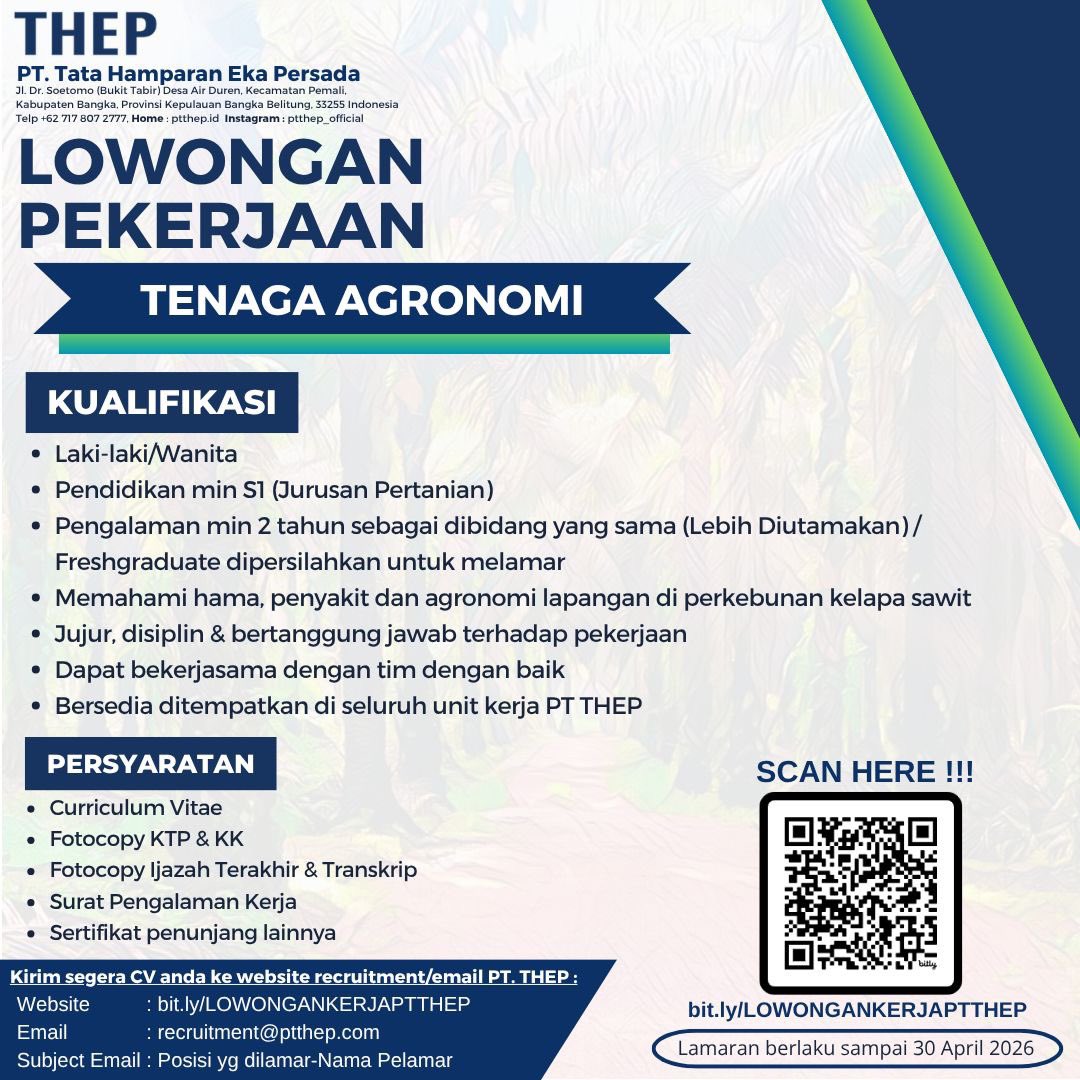 disnaker_babel's tweet photo. info Loker PT THEP-Bangka Belitung.

untuk posisi TENAGA AGRONOMI,. Batas pengiriman Berkas Lamaran 30 April 2026.
Pendaftaran di Link https://t.co/bQL7kxpIQb

https://t.co/oMI6YEBynZ

#disnakerbabel https://t.co/AwzhxVwSFx