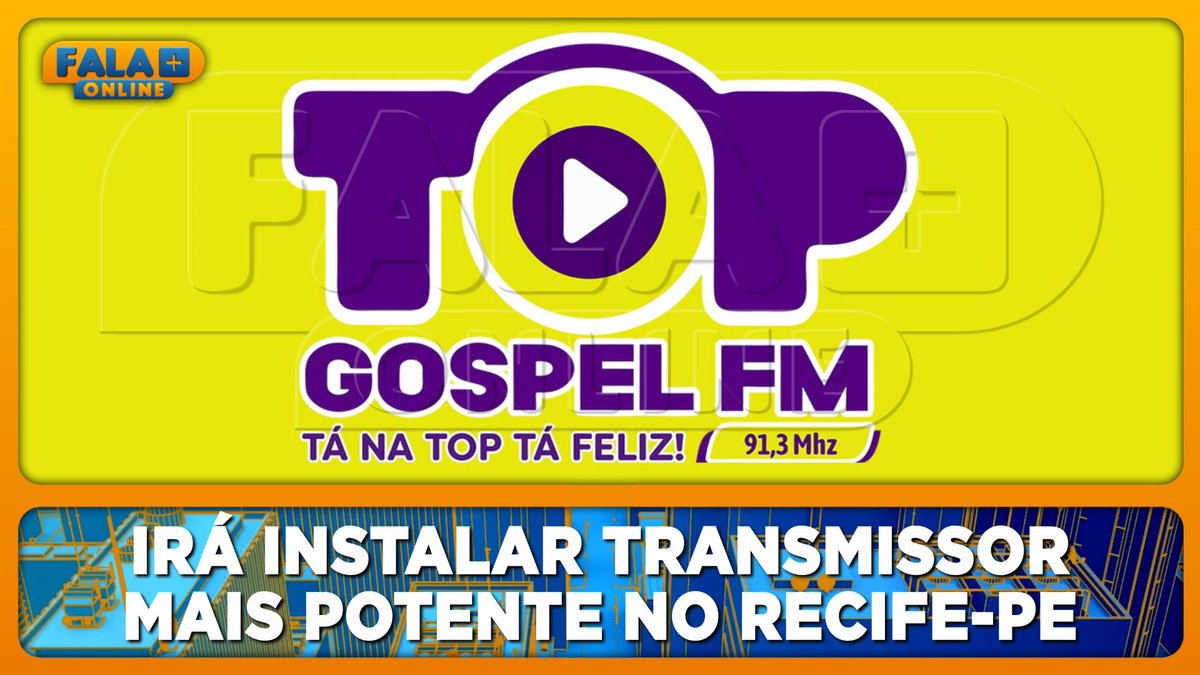 falamaisonline's tweet image. Top Gospel FM irá instalar transmissor mais potente no Recife-PE.
youtu.be/KTgmLla_Bds

#TopGospelFM #RádioTopGospelFM #Rádio #FalaMaisOnline