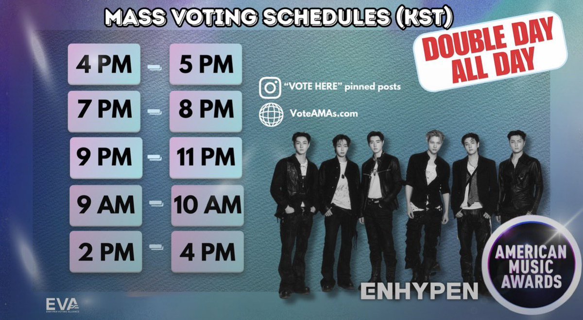 [🏆— AMAs MV SCHEDULES]

ENGENEs, please note MV schedule for AMAs TURBO VOTING DAY.

Remember votes on website shall be increased to 60 &amp; Instagram(30) votes will be counted as 2x.

GO BIG FOR ENHYPEN AT AMAs
#VoteForENHYPEN_2026AMAs
#ENHYPEN #엔하이픈 
<a href="/ENHYPEN_members/">ENHYPEN</a> <a href="/ENHYPEN/">ENHYPEN OFFICIAL</a>