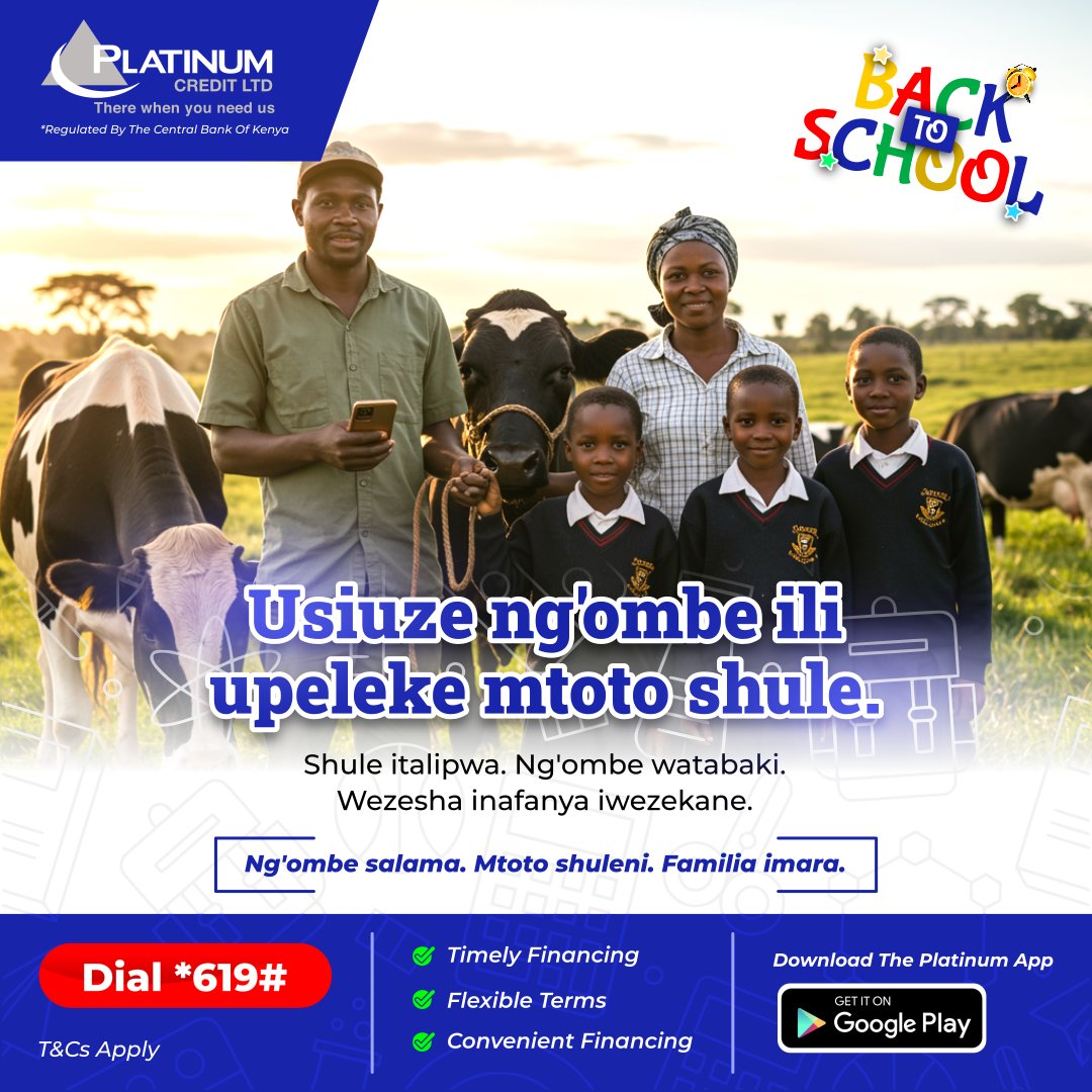 PlatinumCKenya's tweet image. Usiuze ng'ombe ili upeleke mtoto shule, nena nasi tukupe suluhisho. Call us on 0709 900 000 / 0730 900 000 or dial *619# to access our School Fees Loan within 24 hours.  

#PlatinumCares #WezeshaNaPlatinum #BackToSchool #schoolfeesloans