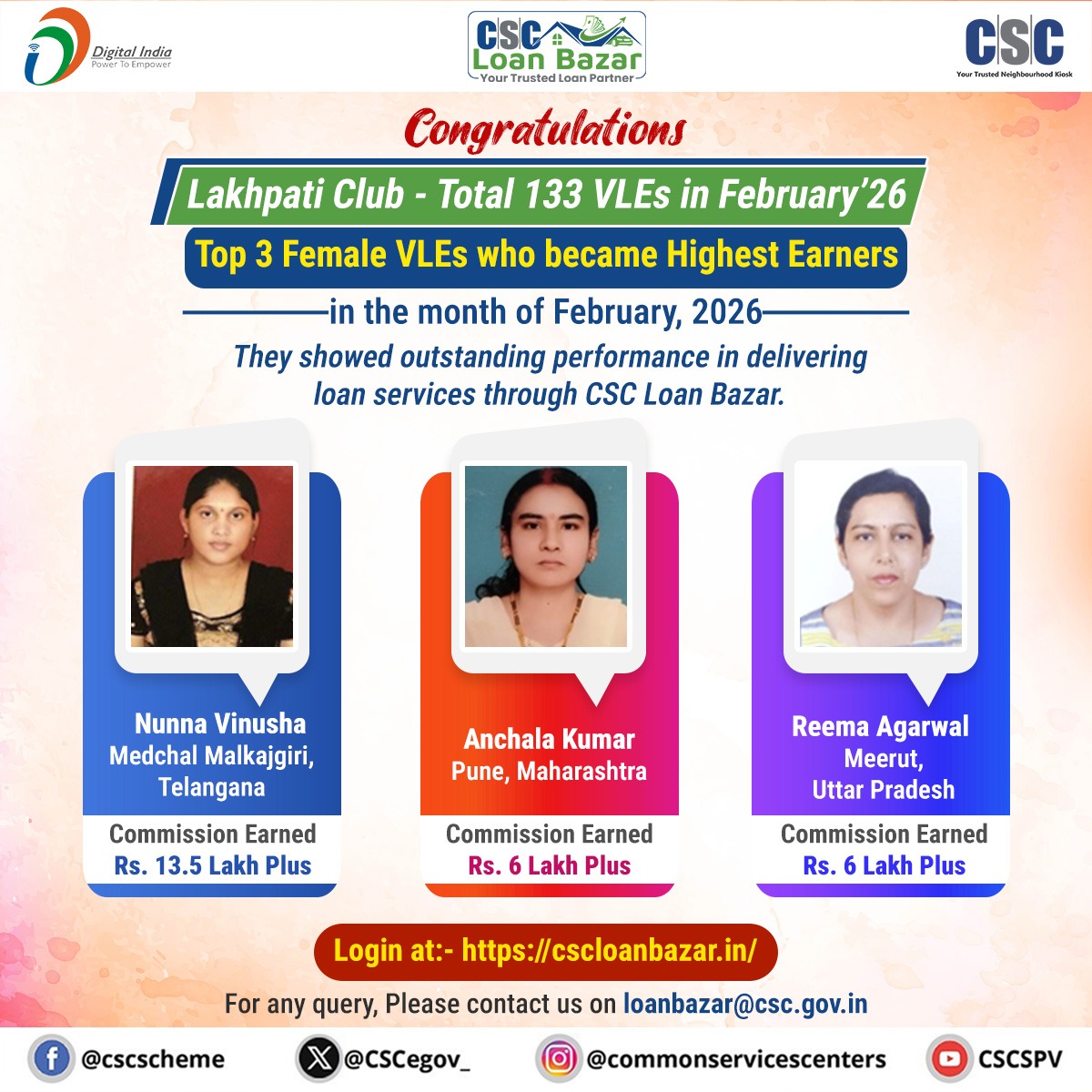 CSCegov_'s tweet image. Congratulations to all the VLEs!!

Top 3 Female VLEs who became the Highest Earners in January &amp;amp; February’26.

They showed outstanding performance in delivering loan services through CSC Loan Bazar.

#CSC #CscLoanBazar #CSCFinancialServices #LakhPatiClubVle #DigitalIndia