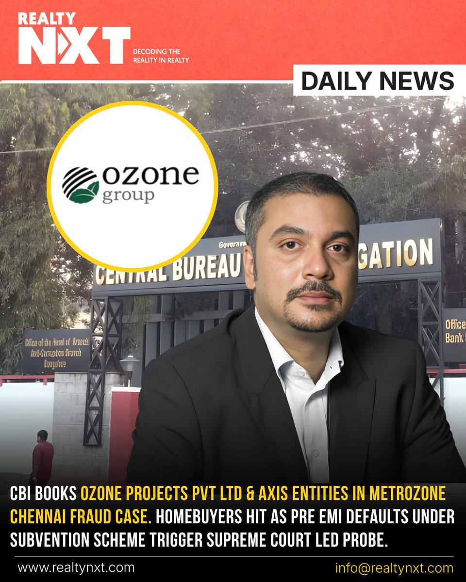 RealtyNXT's tweet image. #News | CBI action against Ozone Projects and Axis entities reveals subvention fraud in Chennai’s Metrozone, leaving homebuyers burdened with EMIs amid ongoing insolvency proceedings.

#RealtyNXT #Chennai #Scam #Investigation #Housing #Banking #PropertyCrisis #CBIAction
