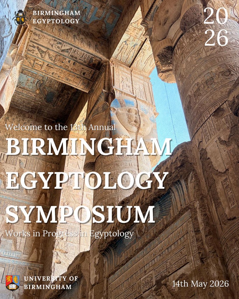 UoBEgyptology's tweet image. The programme for the next #Birmingham #Egyptology #Symposium is now available!
The Symposium will take place on Thursday 14 May 2026 and lunch will be provided for in-person attendees.
Discover more here: shorturl.at/KqIUw
#birminghamegyptology #bes2026
