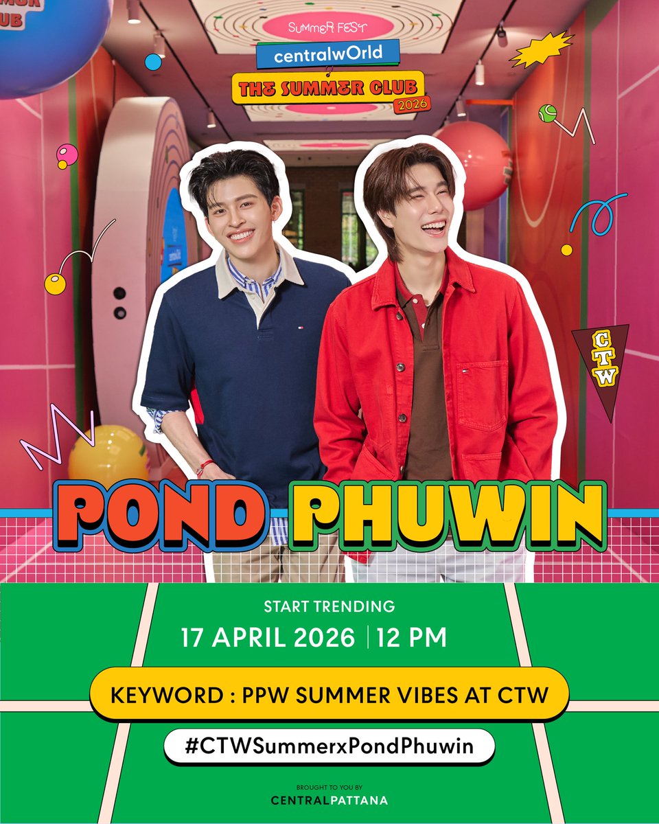 centralwOrld's tweet photo. เตรียมพบกับ ‘ปอนด์-ภูวินทร์’ ที่จะมาส่งมอบโมเมนต์สุดประทับใจ ผ่าน SUMMER EXCLUSIVE VLOG & PHOTO SET at centralwOrld ☀️❤️

🛎️ แฟนๆ สามารถมาร่วมแชร์ความประทับใจผ่าน
🔠 PPW SUMMER VIBES AT CTW
#️⃣. CTWSummerxPondPhuwin
⏰ START TRENDING 17 เมษายน 2026 | 12 PM

#PondPhuwin #ppnaravit #phuwintang
#CTWSummer2026 #CTWSongkran2026
#CTWTheSummerClub #centralwOrld