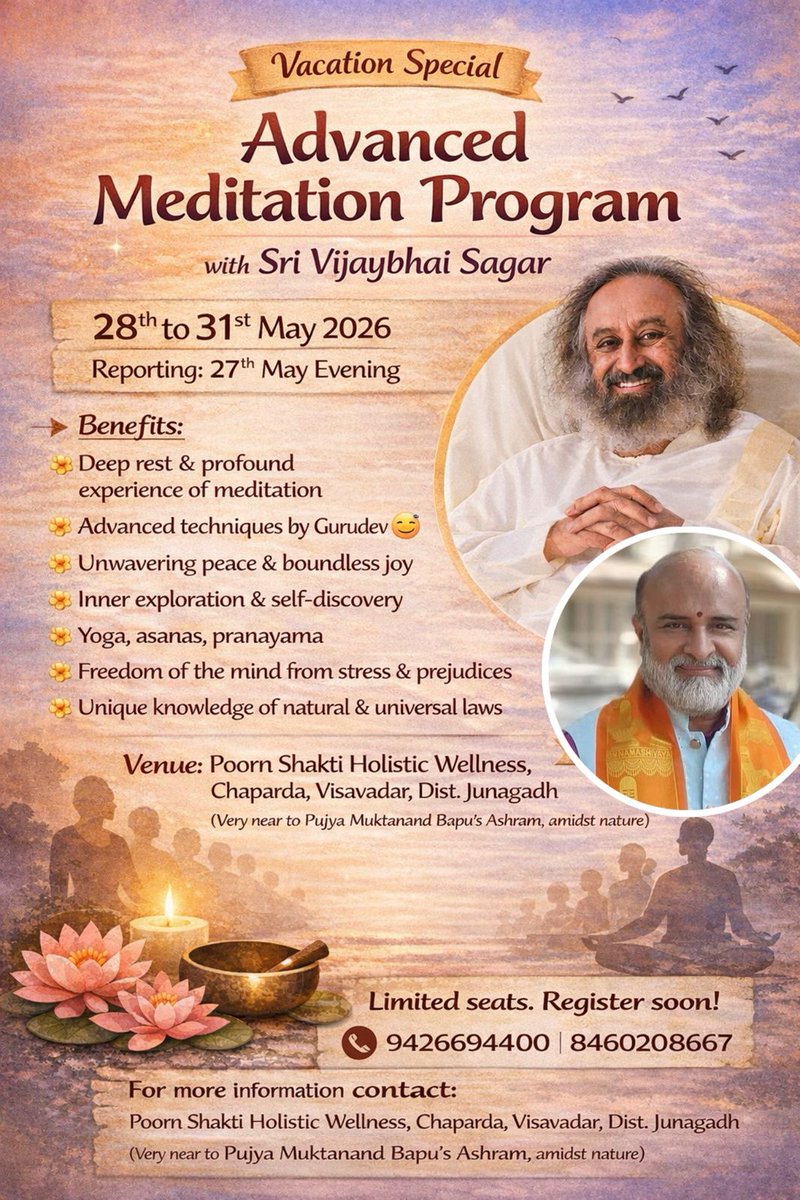 VijayHSagar's tweet photo. Advanced Meditation Program
28 - 31 May 26  
Report: 27 May (Eve) 
Meditation,Yoga,Asanas &amp; Pranayama  
Freedom from mental stress

PurnShakti Holistic Wellness  
Chaparda, Visavadar, Junagadh  

 Register Now
🔗 https://t.co/Z6O2KweaeI  

📞 Contact
9426694400  
8460208667 https://t.co/zkmEUB22RC