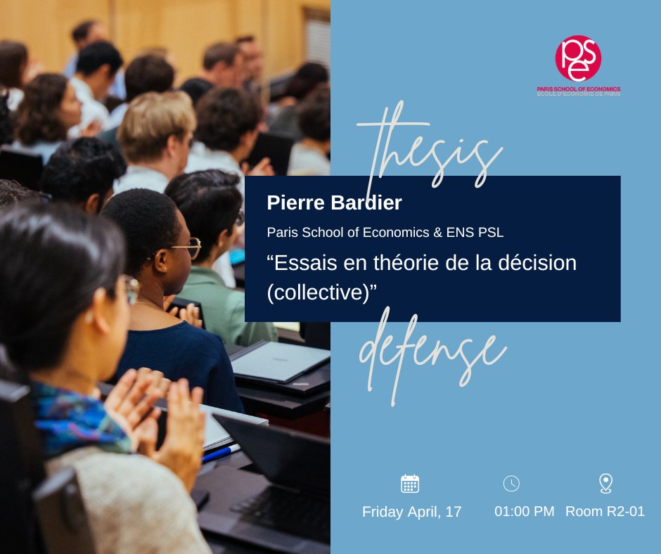 PSEinfo's tweet photo. 🧑‍🎓Best wishes to Pierre Bardier (@PSEinfo @ENS_ULM) who will defend on Friday his thesis entitled "Essais en théorie de la décision (collective)" under the supervision of Marc Fleurbaey🍀
https://t.co/yrx8xFxHgj https://t.co/4sTD2U6vKx