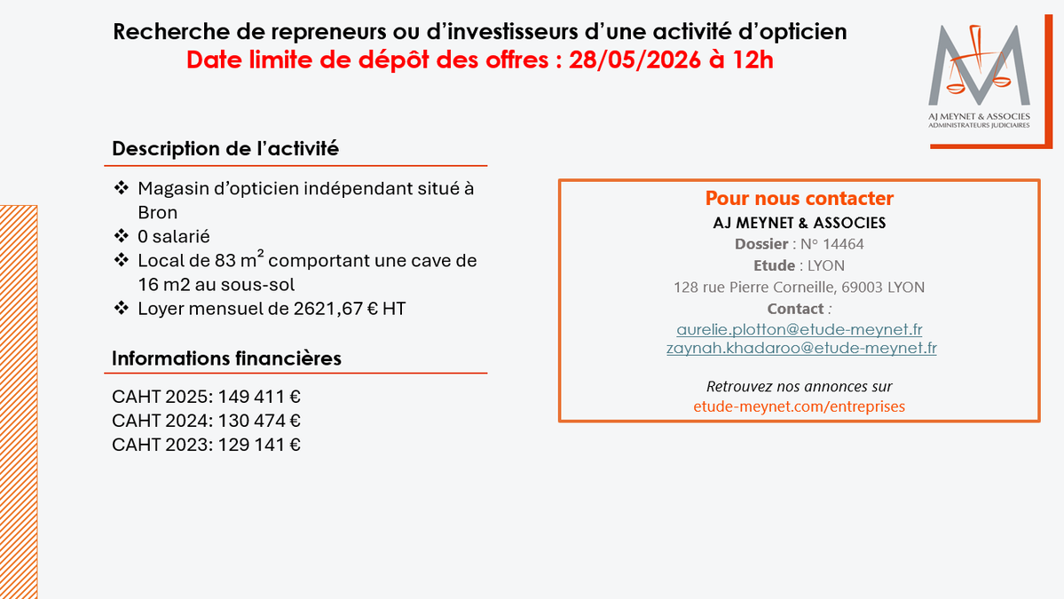 EtudeMeynet's tweet image. APPEL D'OFFRES - Magasin d’opticien #indépendant

Nous cherchons des repreneurs ou investisseurs pour cette société située à Bron(69)

✔️149 411€ de chiffre d'affaires HT en 2025

Date limite de dépôt des #offres : 28 mai 2026 à 12h00

#Contact : Aurelie Plotton, Zaynah Khadaroo