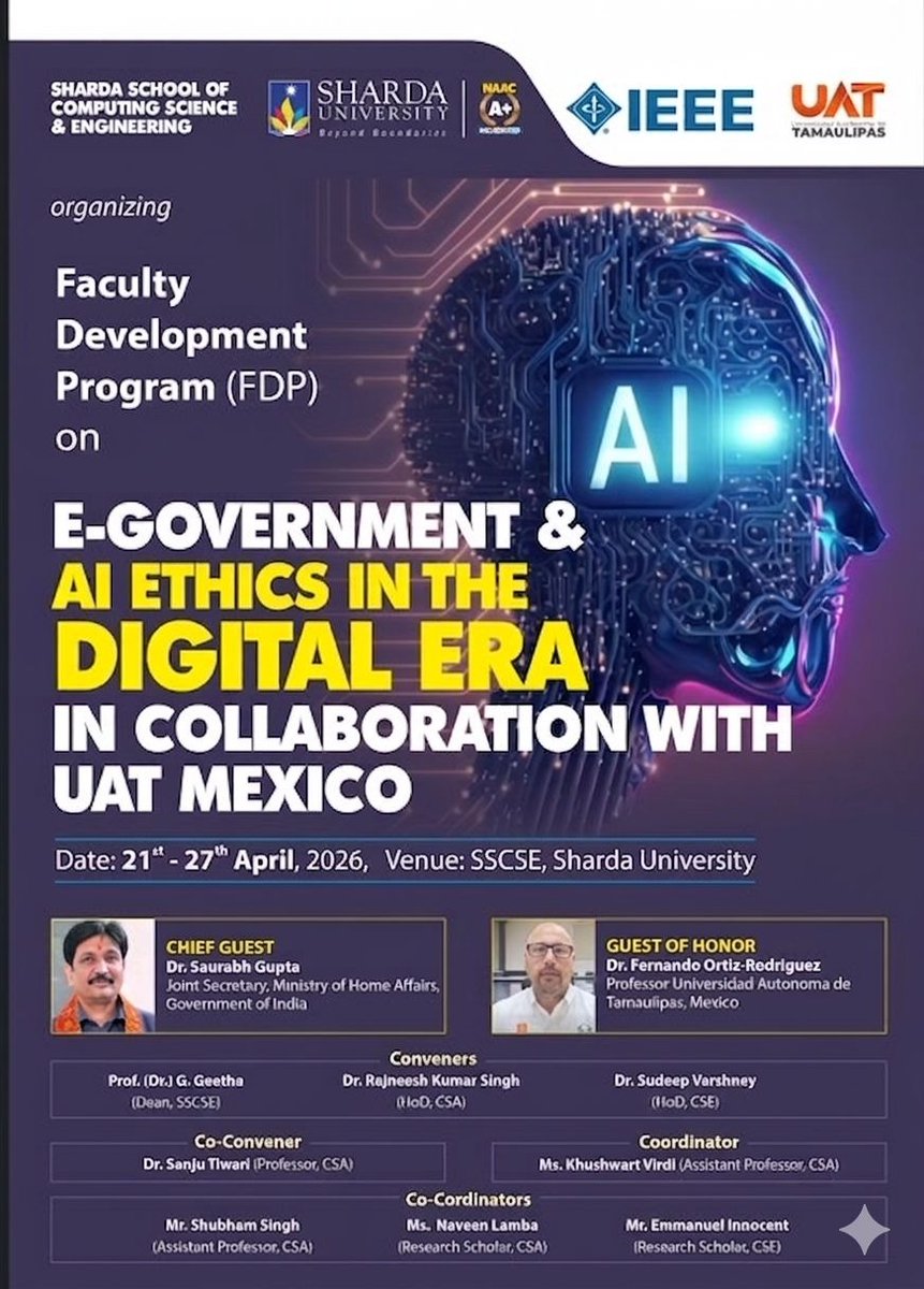 ShardaSSCSE's tweet photo. #SSCSE, #ShardaUniversity, Greater Noida presents International FDP on E-Government & AI Ethics with UAT Mexico, 21โ27 April 2026. Open to faculty, researchers, professionals; explore AI, governance, emerging technologies. https://t.co/lDtbNjjfDI