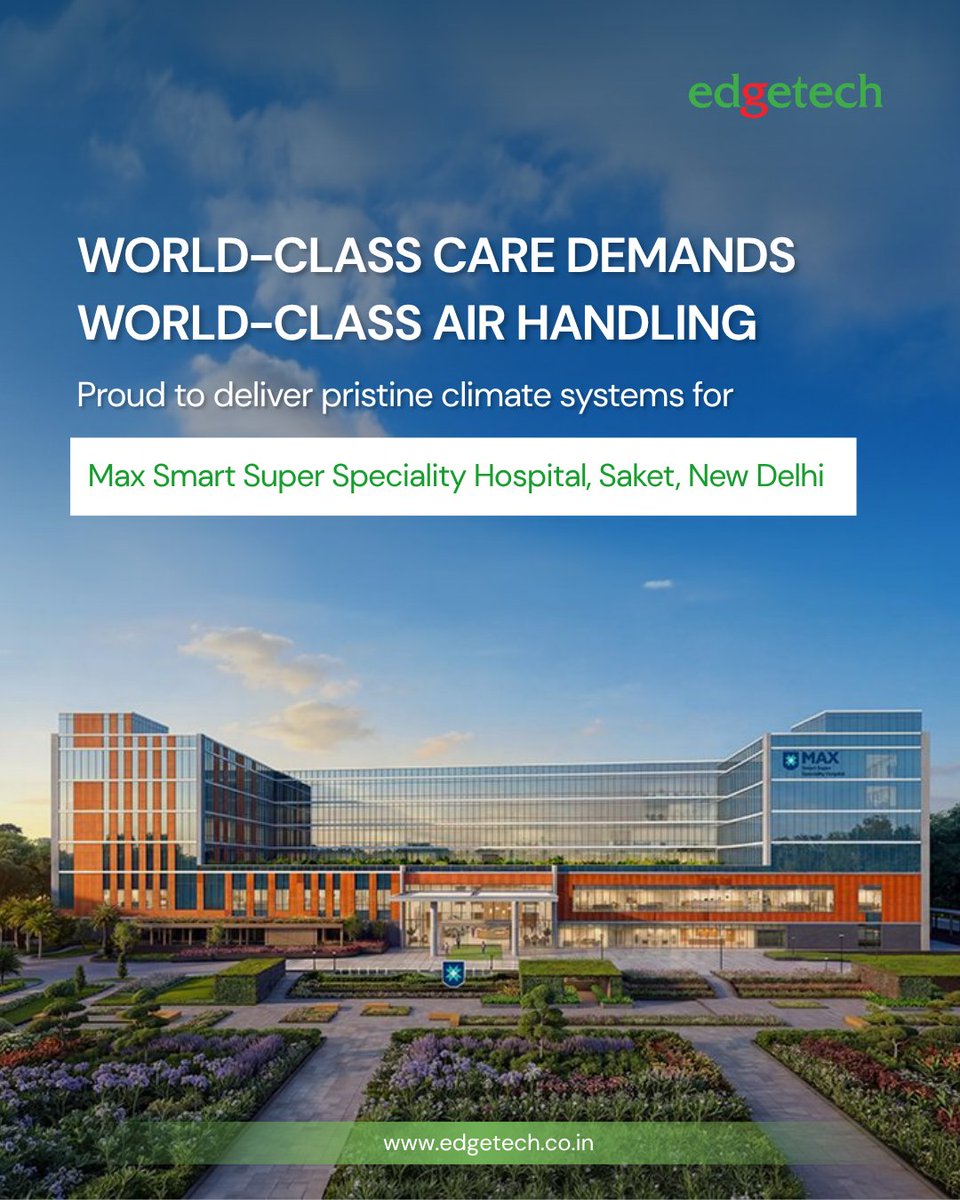 Edgetech__'s tweet photo. In healthcare, the margin for error is zero. Proud to uphold the highest standards at Max Smart Super Speciality Hospital, Saket, New Delhi.

Build better spaces. Choose Edgetech. 🌐 https://t.co/k88ENzBeNF
#EdgetechAirSystems #HVAC #MaxHealthcare https://t.co/Yom561FVG0
