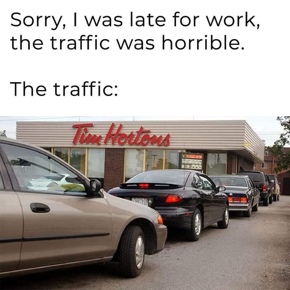 GrantJohnMatt1's tweet image. Very true 🤣🤷‍♂️ #Canada #TimHortons #LateForWork