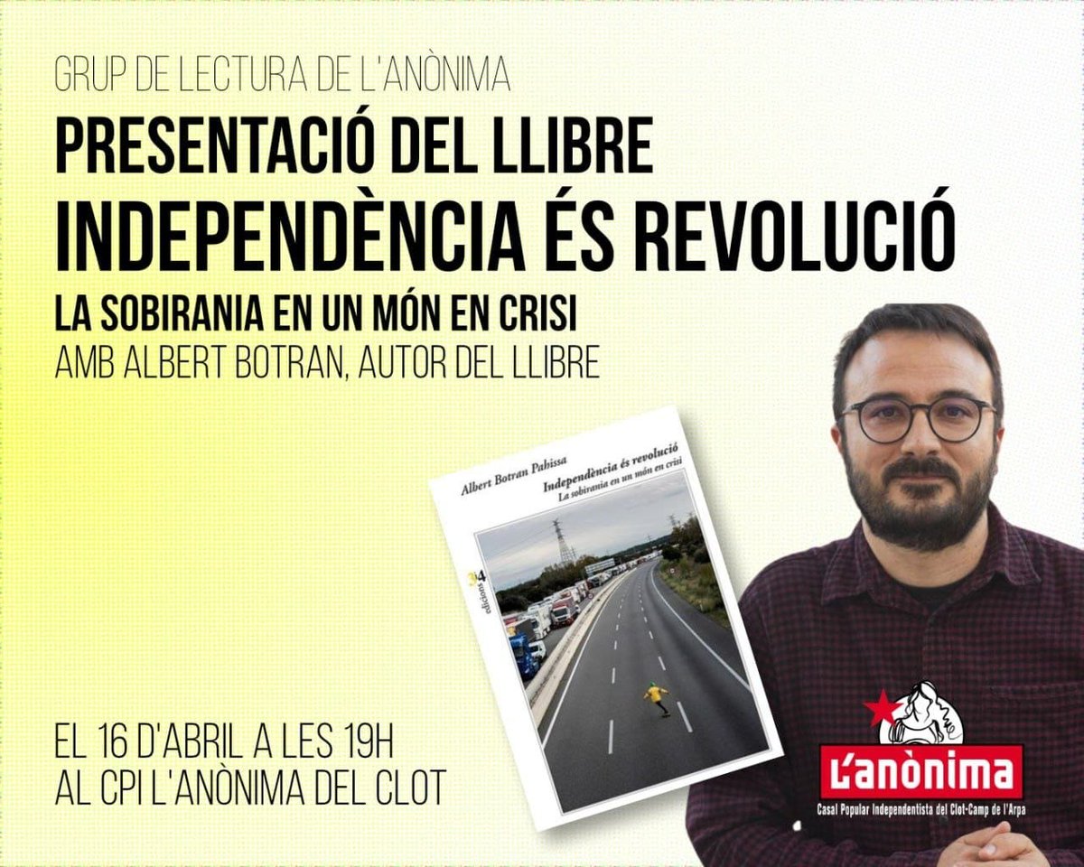 Anonima_Clot's tweet photo. ⚠️ AVUI ⚠️ el Grup de Lectura de l'Anònima organitza la presentació de 'Independència és revolució', amb @albertbotran (autor). 

I a més a més, és dijous i hi haurà pintxos! 🍢. Ens veiem a les 19:00, no hi falteu! 😉 https://t.co/m2mtjTXaGt