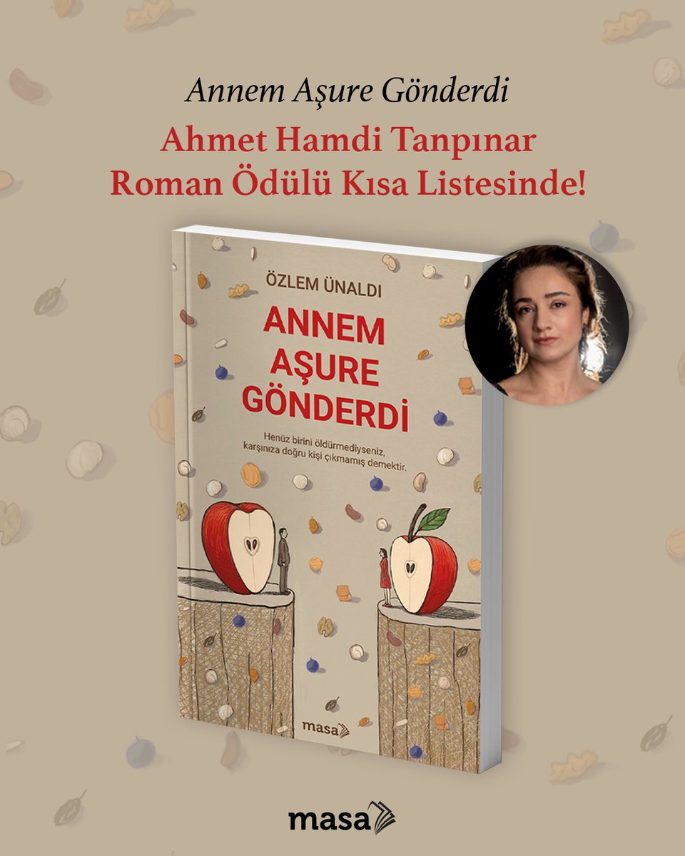 masa_kitap's tweet photo. Özlem Ünaldı "Annem Aşure Gönderdi" romanıyla Ahmet Hamdi Tanpınar Roman Ödülü kısa listesinde finale kalan son 10 kitap arasında! Yazarımızı tebrik ederiz.

#ÖzlemÜnaldı #AnnemAşureGönderdi #AhmetHamdiTanpınarRomanÖdülü @ozlemunaldi https://t.co/4IhJTRPEp7