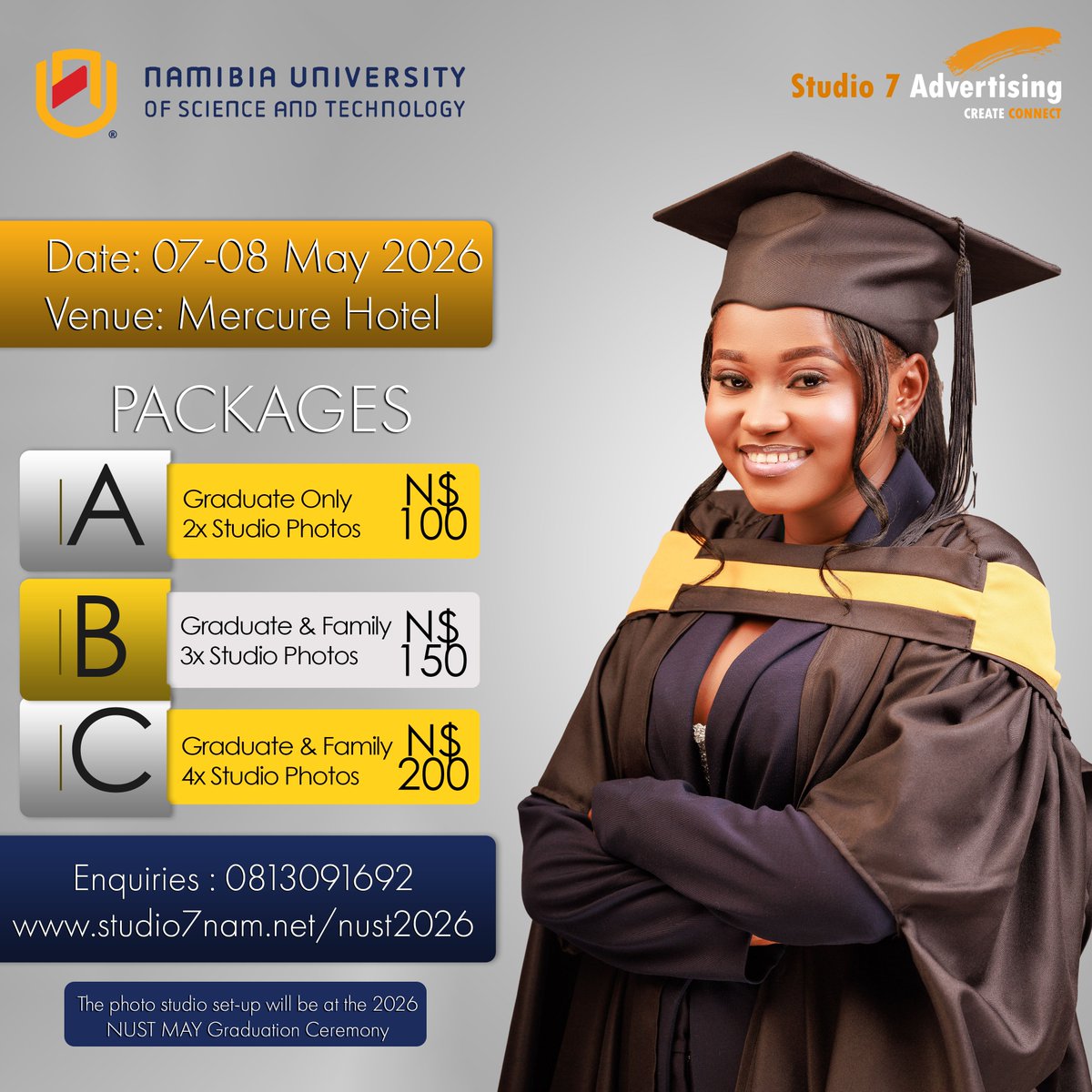 NUST_Namibia's tweet photo. Your graduation is a once-in-a-lifetime milestone—make sure you capture it the right way. 🎓

📍 Venue: Mercure Hotel
📅 Date: 07–08 May 2026

For more details on the graduation ceremony, visit: https://t.co/AjcjEHmwnx https://t.co/Dq0bAzUwbK
