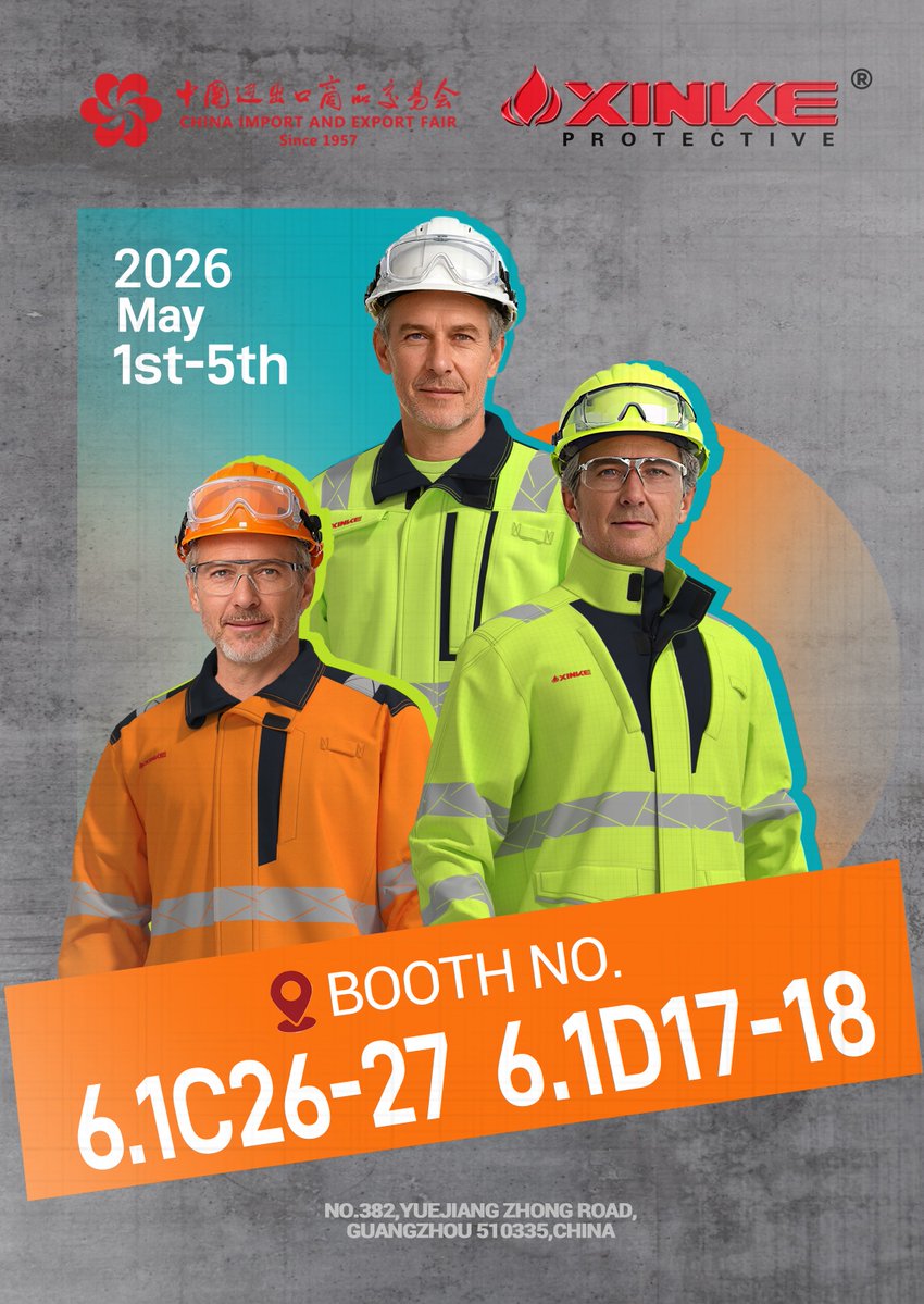 Xinke Protective Invites You to the Canton Fair 2026! 

📅May 1st – 5th, 2026
📍 Booth 6.1C26-27 &amp; 6.1D17-18 | Guangzhou, China

Stop by, check out the workwear, and see how we make work safer, smarter, and brighter.

Can’t wait to meet you there! 👷‍♂️👷‍♀️
xinkeprotective.com