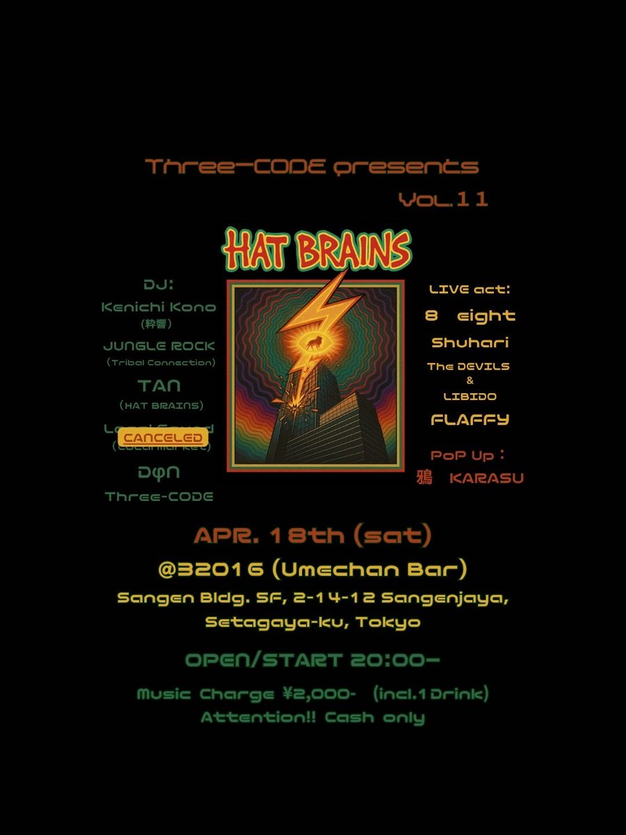 3CODEonlyGV's tweet photo. 出演予定だったLocal Soundが仕事上の都合でキャンセルとなりました。

HAT BRAINS vol.11

DJs:
Kenichi Kono(粋響)
JUNGLE ROCK (Tribal Connection)
TAN (HAT BRAINS)
DφN
Three-CODE

Live Performances:
8 eight
Shuhari
THE DEVILS&amp;LIBIDO
flaffy

Pop Up:
鴉　KARASU

venue:
@32016 https://t.co/m8QlPApH6Z