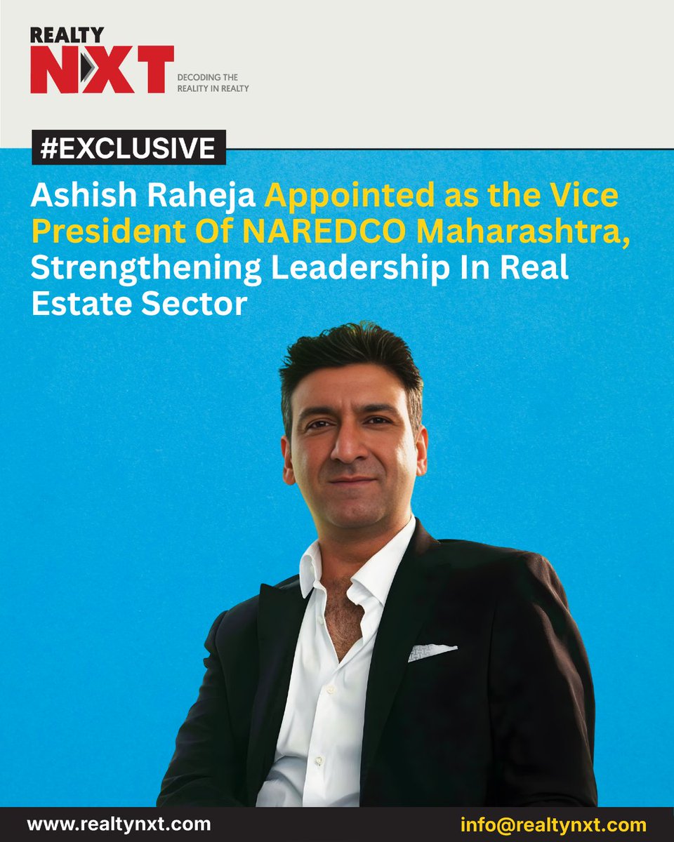RealtyNXT's tweet image. #News | Ashish Raheja Appointed Vice President NAREDCO Maharashtra, Aiming To Strengthen Collaboration, Transparency And Responsible Real Estate Growth In The State

#RealtyNXT #NAREDCO #AshishRaheja #RealEstateIndia #MumbaiRealty #LeadershipMove #PropertyNews #IndustryUpdate