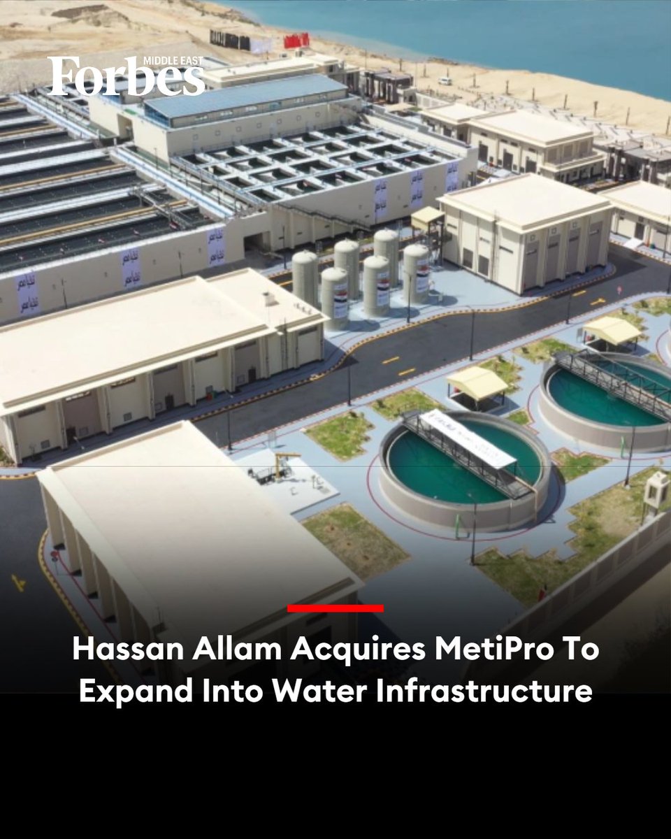 Forbes_MENA_'s tweet image. #Egypt’s Hassan Allam Holding has agreed to acquire MetiPro, the EPC arm of Metito, in a move aimed at scaling its presence in the fast-growing water and wastewater sector across emerging markets.

#Forbes 

For More Details: on.forbesmiddleeast.com/bead2a
