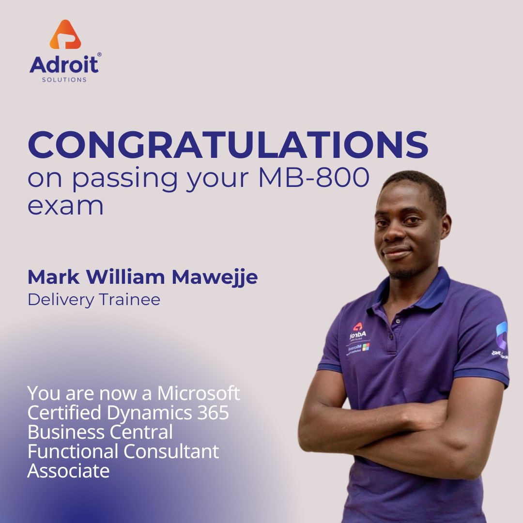 ADROITUGANDA's tweet image. Let's celebrate Mark William Mawejje for successfully passing the MB-800 exam! 🎉 Your dedication and hard work have led to this remarkable achievement. Wishing you continued success in the future!   #MB800 #AdroitSolutionsLimited #MicrosoftPartner #CertificationSuccess