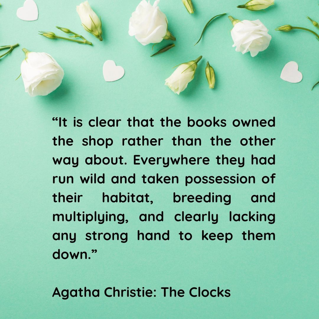 caron_allan's tweet image. I love this quote from Agatha Christie's The Clocks - my 'library' is a bit like this...

#literaryquotes #quotations #books #agathachristie #booklovers