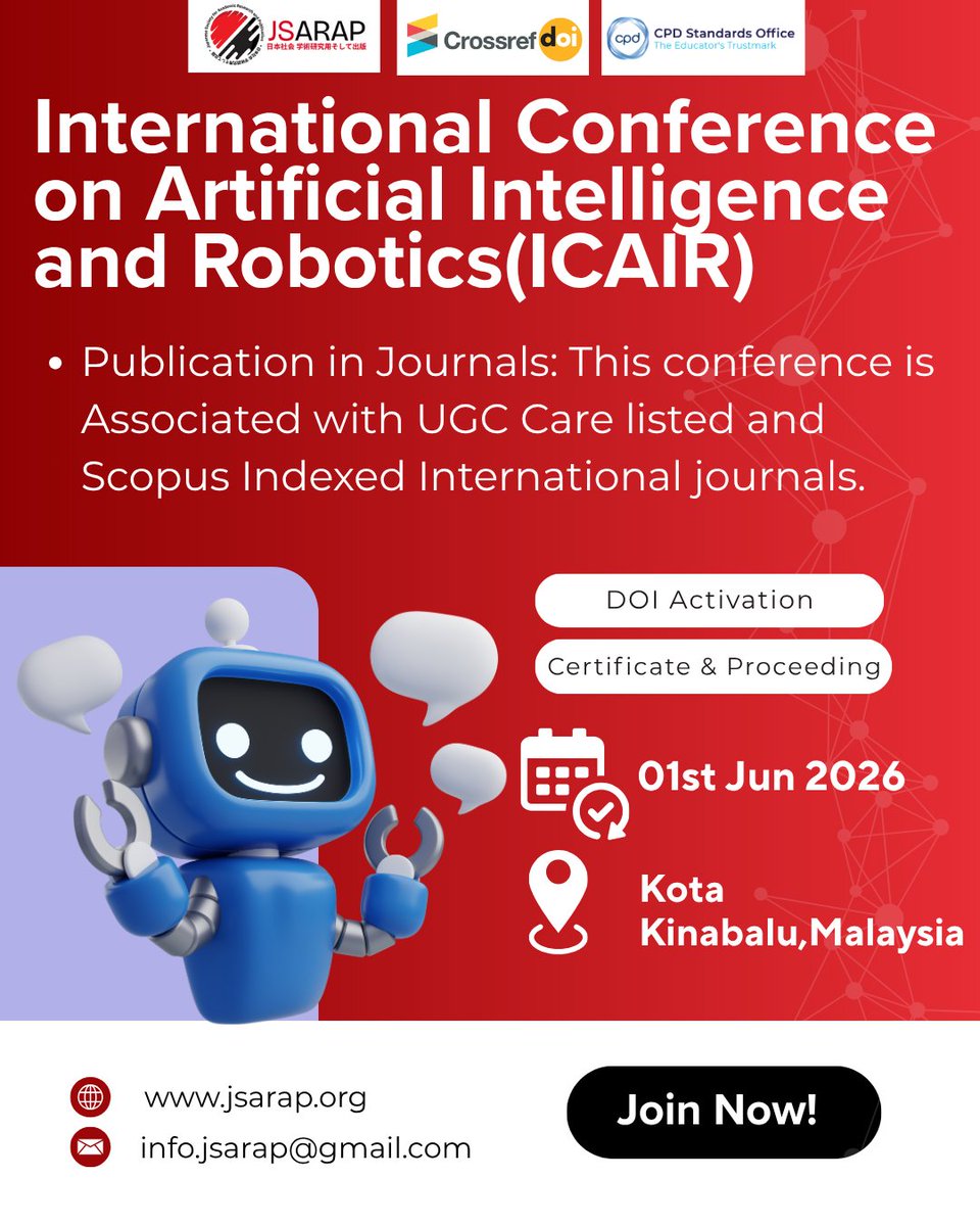JsarapOfficial's tweet photo. 🤖 人工知能とロボティクス国際会議（ICAIR 2026）
📍 Kota Kinabalu, Malaysia
📅 01st June 2026
Visit: https://t.co/urvhSLhrEF
Contact us: info.jsarap@gmail.com
#jsarap #ICAIR2026 #ArtificialIntelligence #Robotics #AIConference #MalaysiaConference #internationalConference2026 https://t.co/hbB9PKkDPq