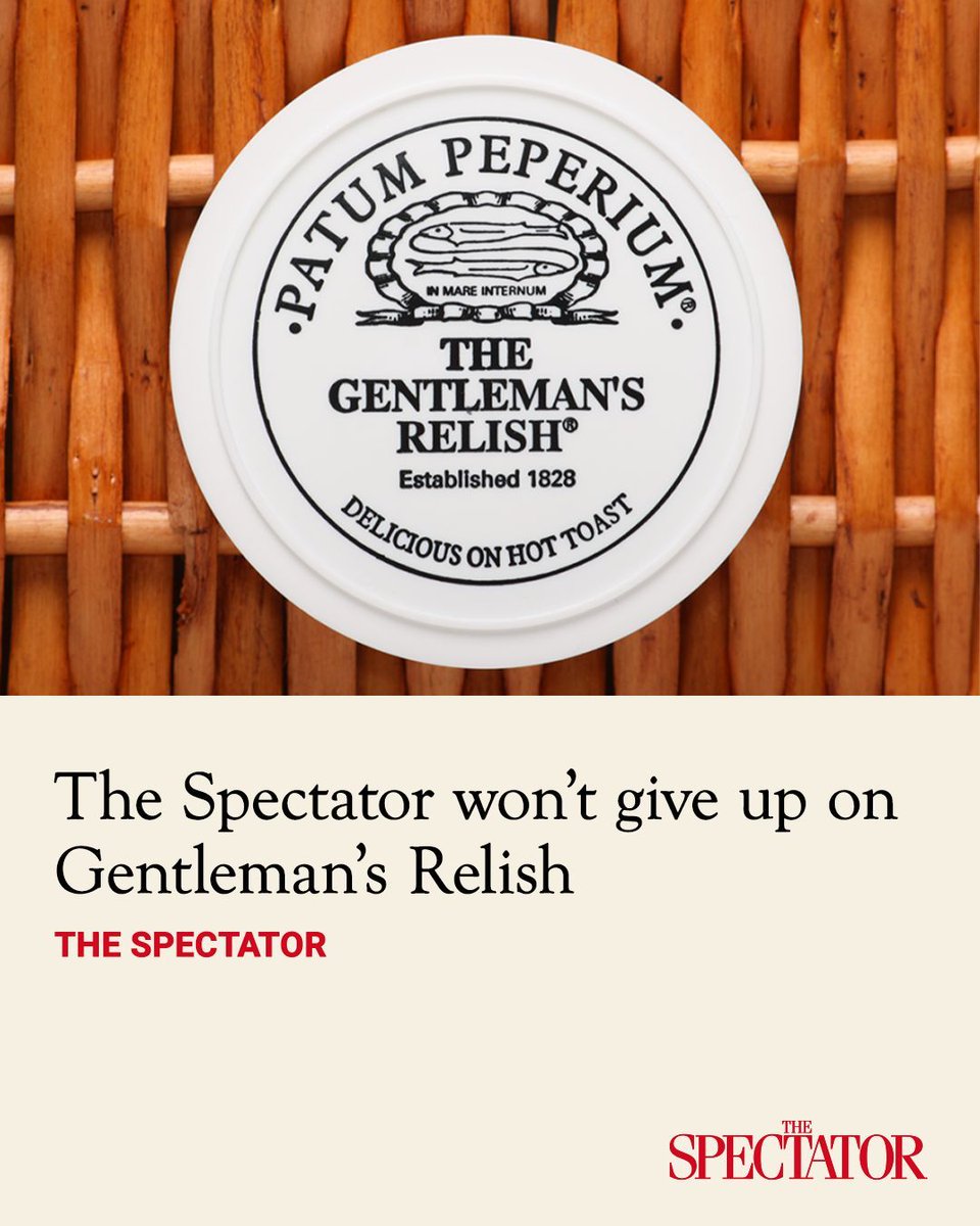 Last week our cookery writer Olivia Potts scooped the world by revealing that AB World Foods was to cease production of Gentleman’s Relish – on the eve of the 200th anniversary of the anchovy paste first gracing our dinner tables. 

For The Spectator, itself approaching its 200th