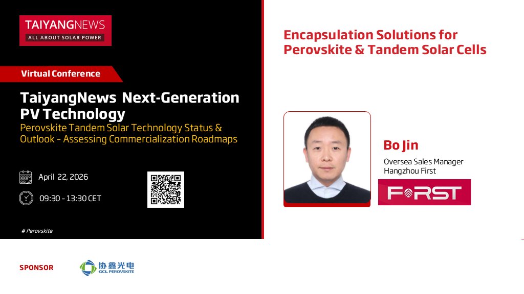 TaiyangNews's tweet image. 📢 As perovskite &amp;amp; tandem PV scale up, encapsulation becomes critical. Hear Bo Jin from Hangzhou First at the @TaiyangNews Next-Generation PV Conference on April 22, 2026 discuss solutions driving efficiency, stability &amp;amp; longevity. Register 🆓👉bit.ly/4cvSaJT #SolarPV