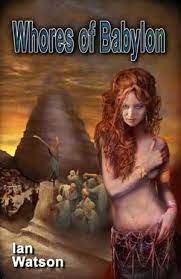 daviddoeswords's tweet image. Born #onthisday1943 Ian Watson British #scifi #author x 35 #novel #shortstoreywriter x 11 collections The Jonah Kit (1975) won BSFA Award for Best Novel remembered today for Books of Black Current trilogy (1984-85) Whores of Babylon (1988) 7 Warhammer 40,000 book series (1990-95)