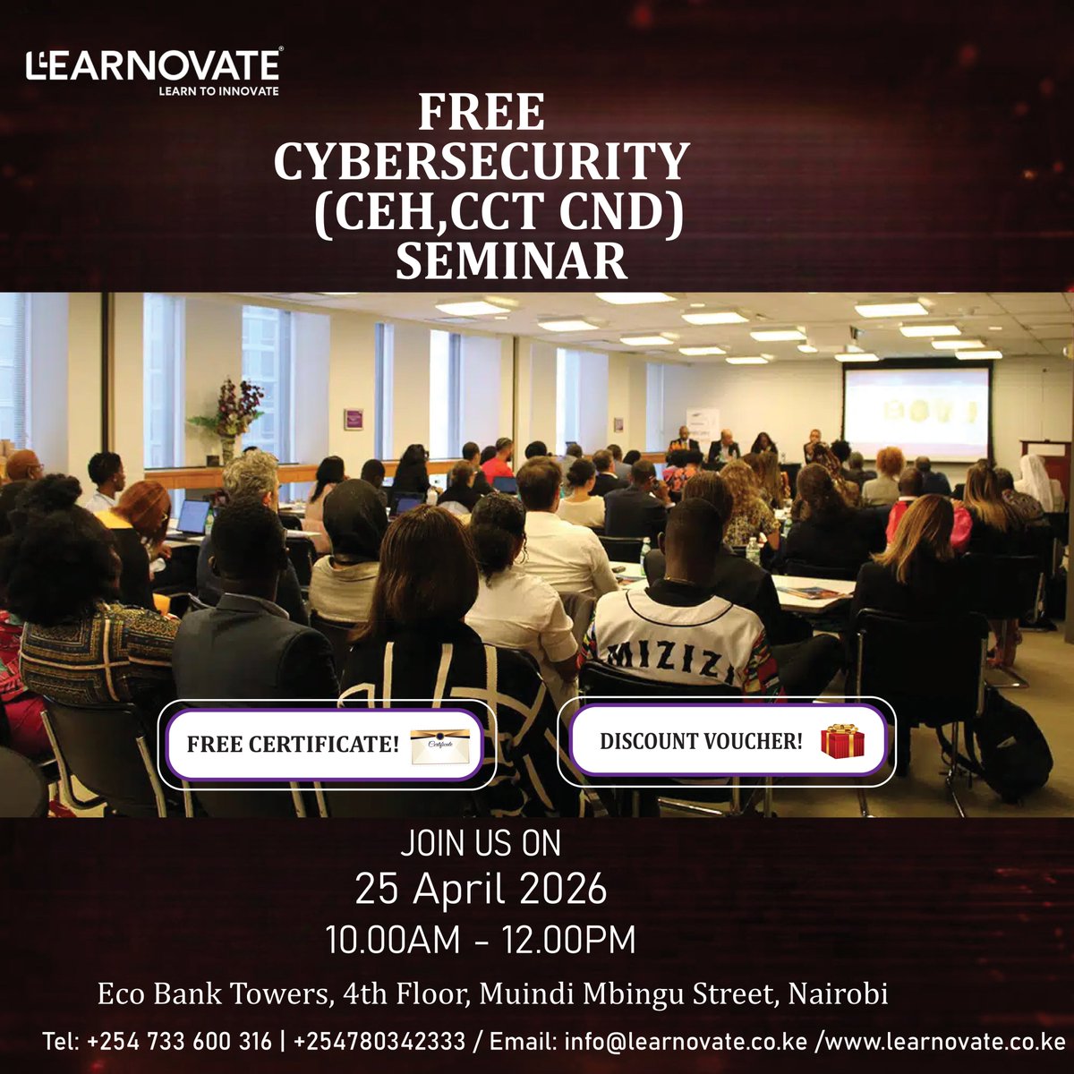 LearnovateTech's tweet photo. Cybersecurity Seminar 
Gain insights into modern security frameworks, emerging threats, and best practices.

📅 25 April 2026
⏰ 10:00 AM – 12:00 PM
📍 Eco Bank Towers 4th floor Nairobi

Free entry | Certificate + Training Voucher
Register: https://t.co/8wb0usSvaJ https://t.co/LyDBrUYHBR