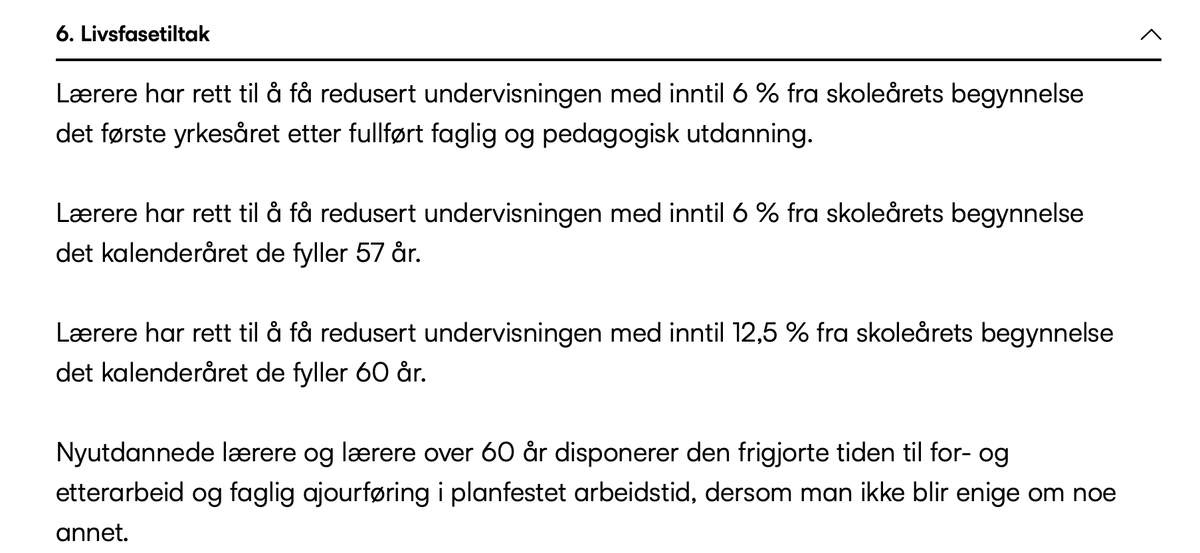 I Norge får nyexade lärare 6 % nedsättning av undervisningstid det första året, lärare som är 57 år eller äldre också sex procent nedsättning och lärare som är 60 år eller äldre 12,5 % nedsättning.

- De orkar komma in i yrket. 
- De orkar jobba kvar i yrket. 

Civiliserat!