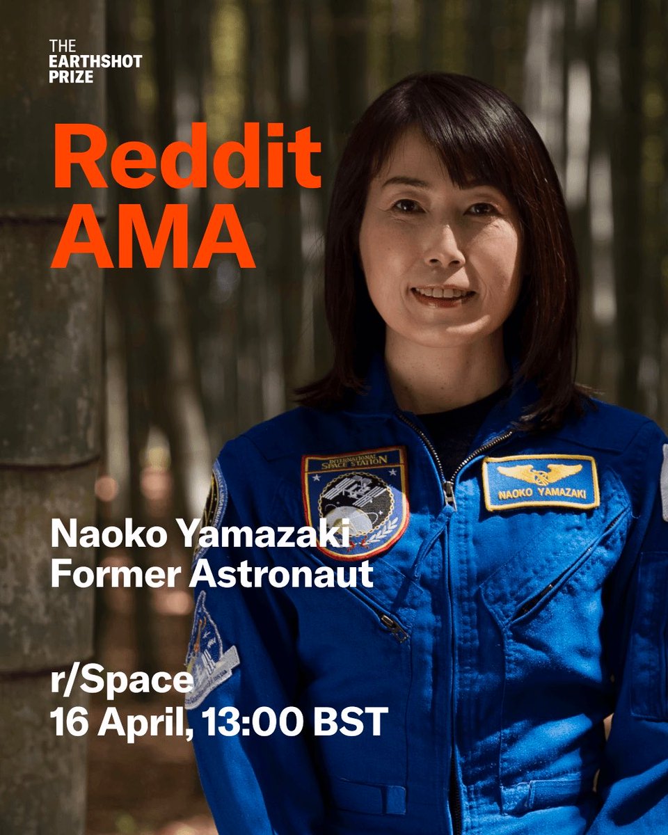 Astro_Naoko's tweet image. Looking forward to the #Reddit #AMA with @EarthshotPrize at 13:00 BST on Thursday, April 16. Join us and ask me anything! 
Redditにてご質問お待ちしています！日本時間4/16(木) 21:00〜です✨
▶️x.gd/M7dQj