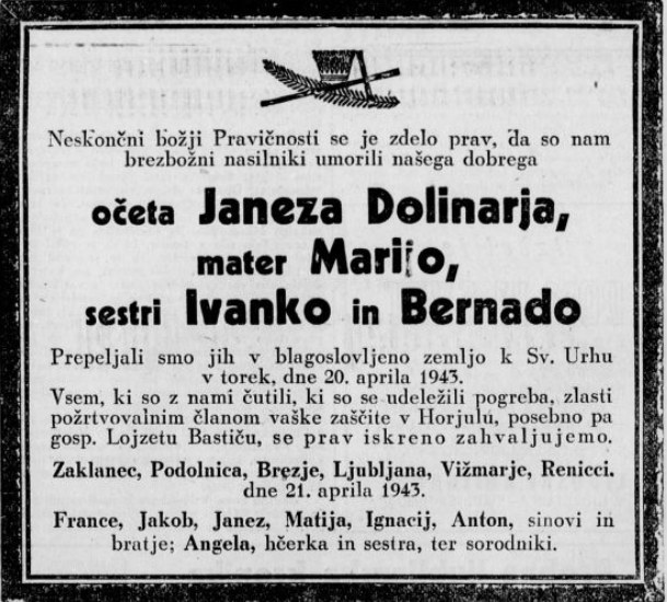 20. aprila 1943 so pri Sv. Urhu pokopali 4 člane družine Dolinar, ki so jih novembra 1942 pomorili partizani.
K sv. Urhu so komunisti pripeljali trupla žrtev  od vsepovsod in jih pokovali tam , da so jih lahko potem  pripisali nasilju domobrancev. 
Komuniste vedno lažejo ,