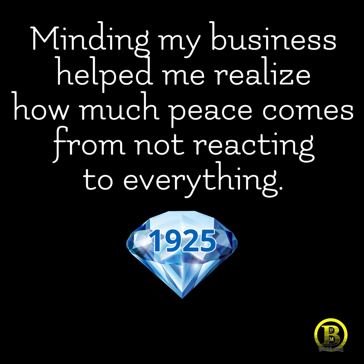BrianFrasierM's tweet image. #bfmworldthoughts💎 BFM Gems No. 1925  #mindyourbusiness #realtalk #bfmworld