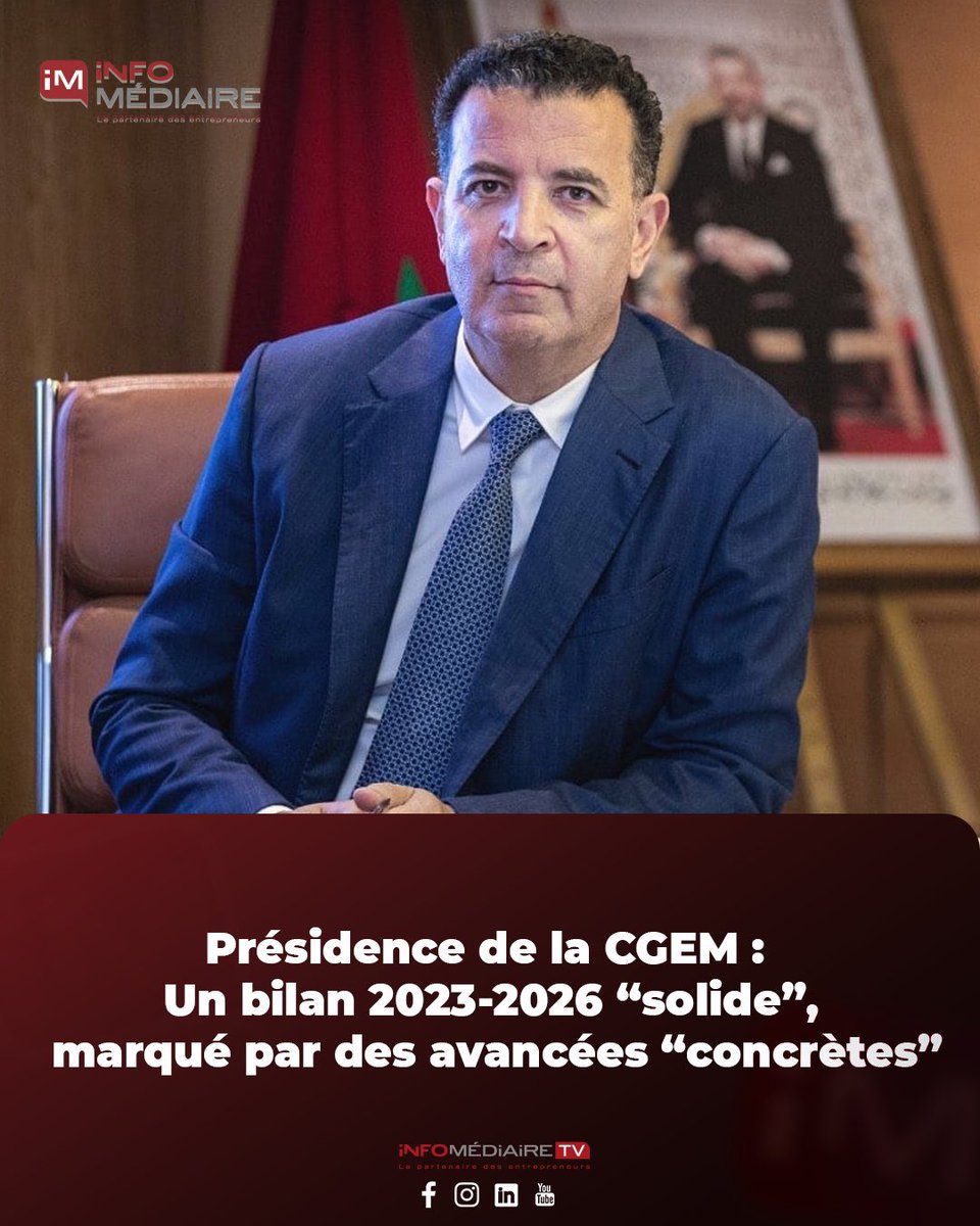 Infomediaire's tweet photo. Le président de la Confédération générale des entreprises du Maroc (CGEM), Chakib Alj, a dressé, mercredi à Casablanca, un bilan “solide” du mandat 2023-2026 à la tête de la Confédération.

#cgem #entreprise #tpme #maroc #مغرب https://t.co/yxYz16sFwf