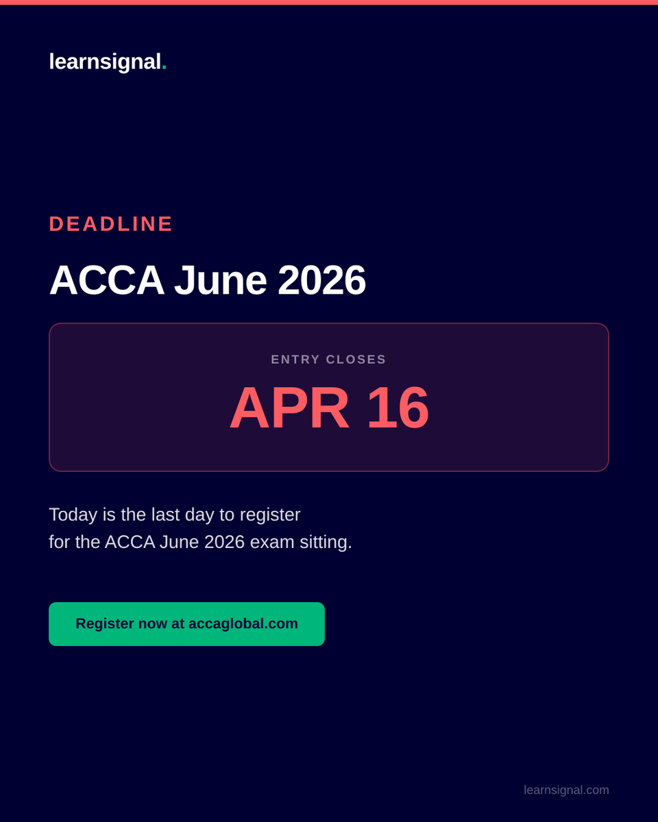 learnsignal's tweet image. Last day to register for ACCA June 2026 exams. Do not miss this deadline. Register at accaglobal.com. #ACCA #ExamDeadline #June2026 #Learnsignal