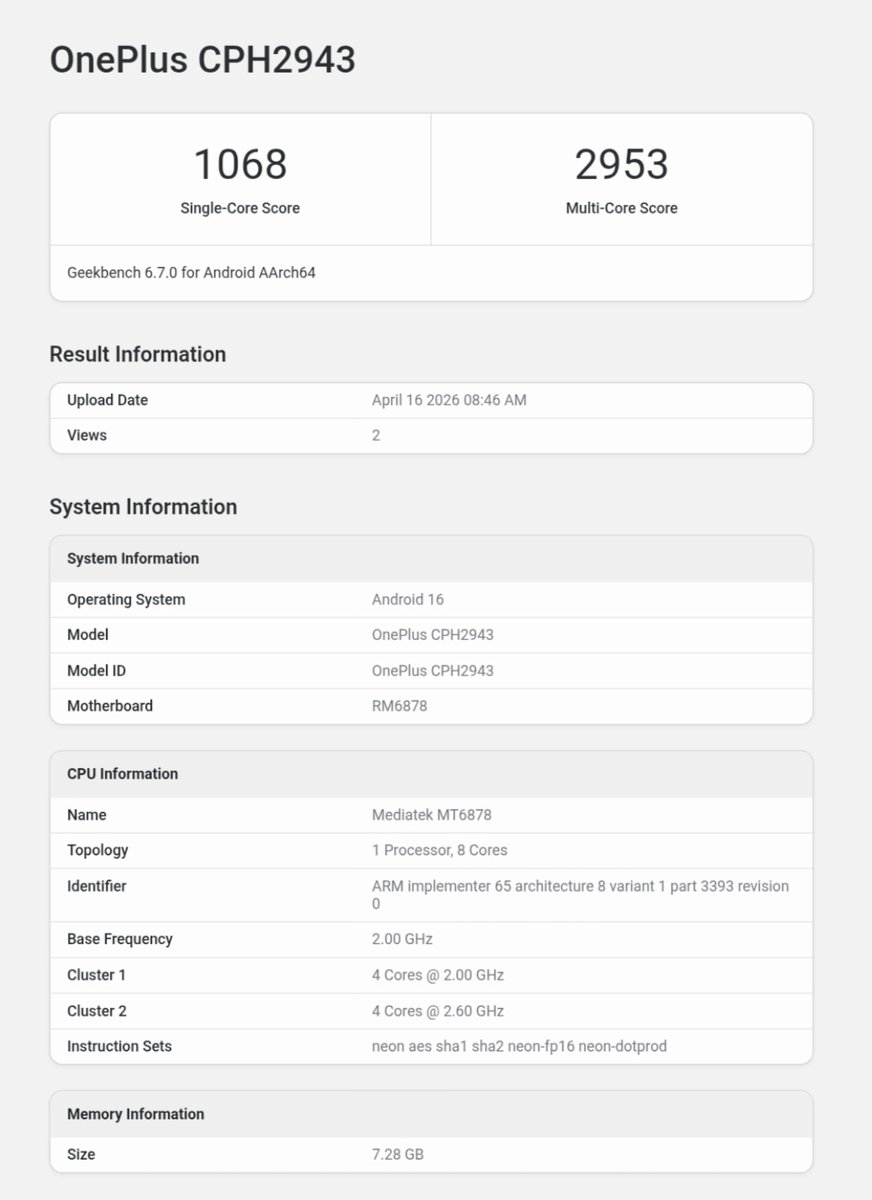 tsaikumar1989's tweet image. OnePlus Nord CE 6 Lite with model number CPH2943 appears on geekbench database.

Dimensity 7400
8GB RAM 
Android 16 

#OnePlus #OnePlusNordCE6Lite