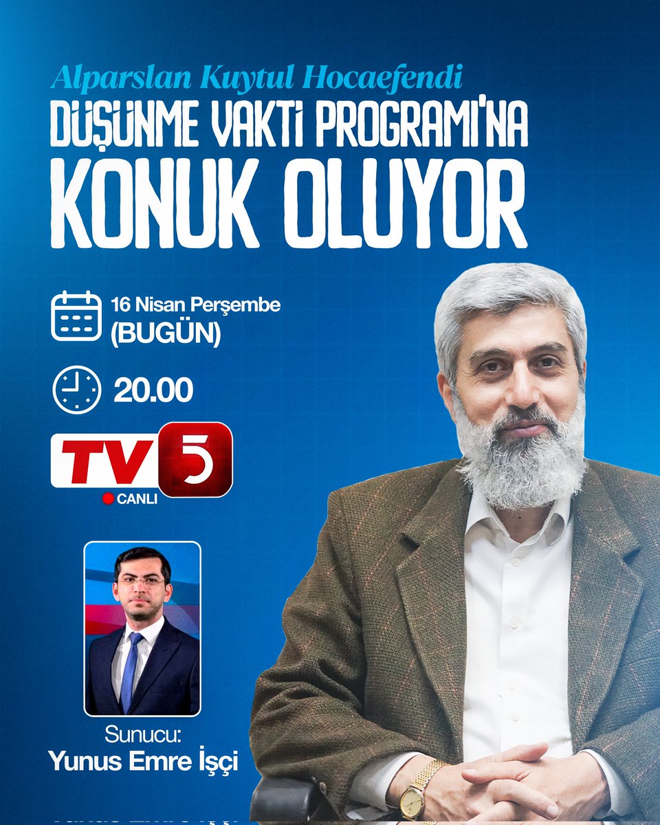 Alparslan Kuytul Hocaefendi, Yunus Emre İşçi'nin  sunduğu "Düşünme Vakti Programı'na" konuk oluyor.

🗓 16 Nisan Perşembe (BUGÜN)
🕗 20.00

Canlı Yayın: TV5 YouTube Kanalı